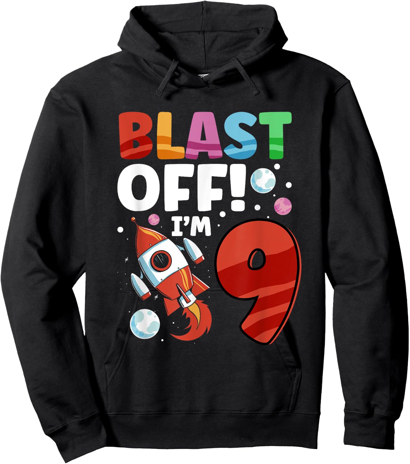 Blast Off Space Ship I'm 9 Galaxy Astronout 9th Birthday Hoodie - Hoodie | Black