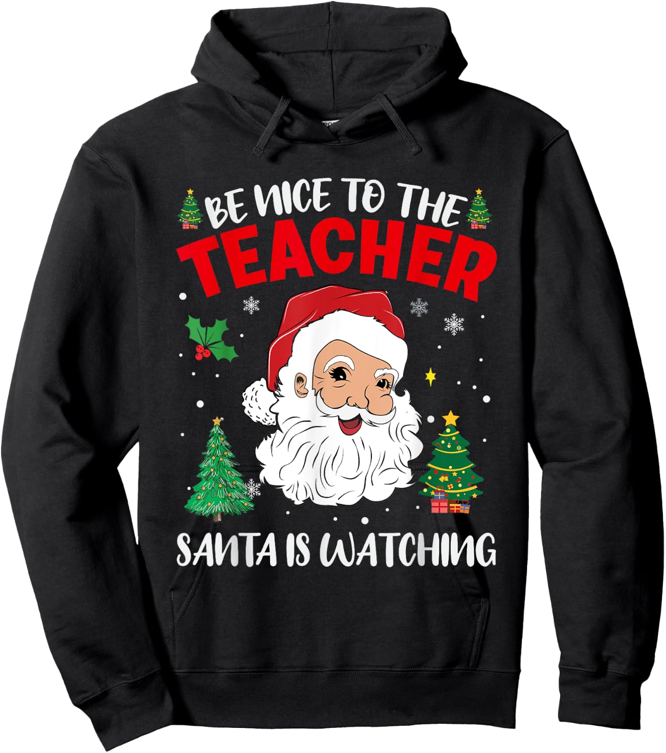 Be Nice To The Teacher Santa Is Watching Retro Christmas Hoodie - Hoodie | Black