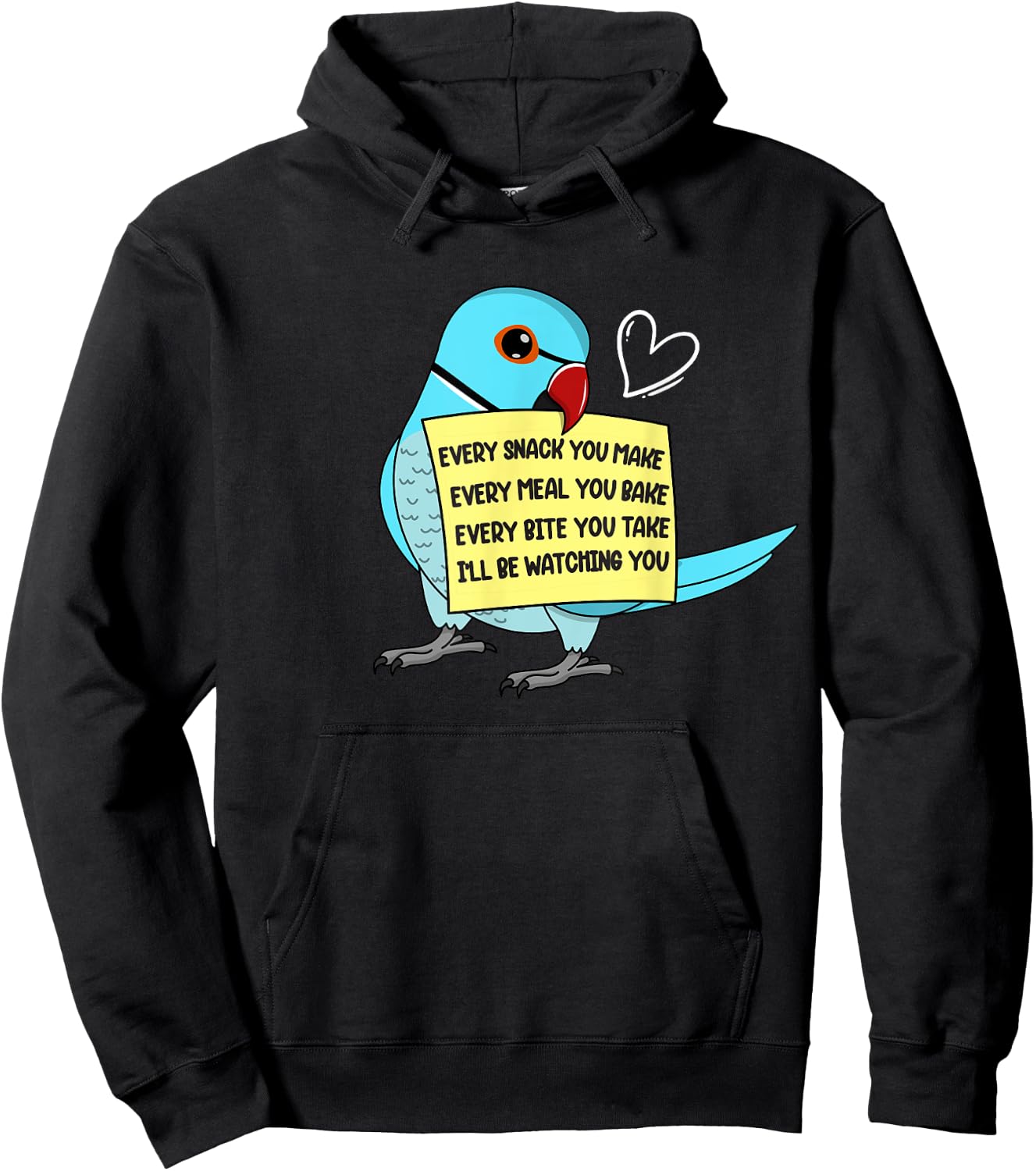 Every Snack, Meal or Bite I Blue Indian Ringneck Parrot Hoodie - Hoodie | Black
