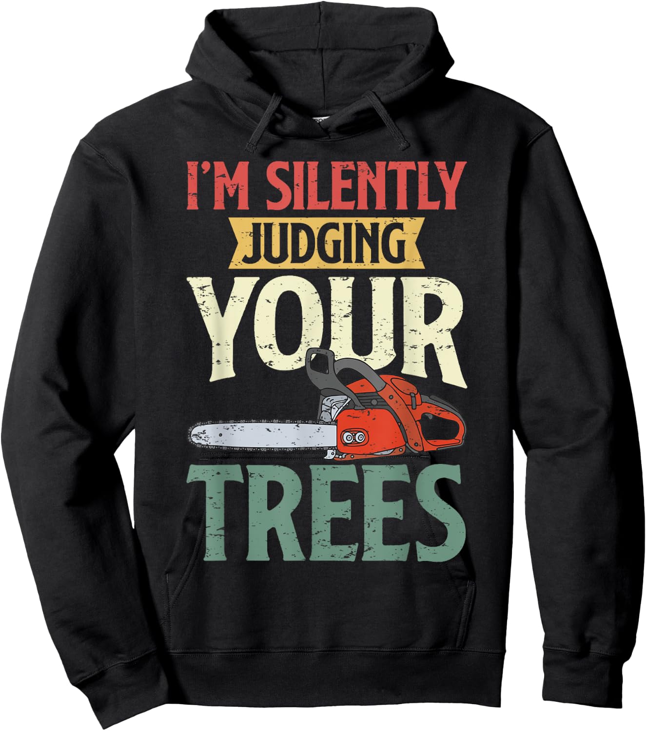 Retro Logger Lumberjack Arborist Dad Apparel Co. Silently Judging Trees Arborist Logger Woodworker Chainsaw Hoodie - Hoodie | Black