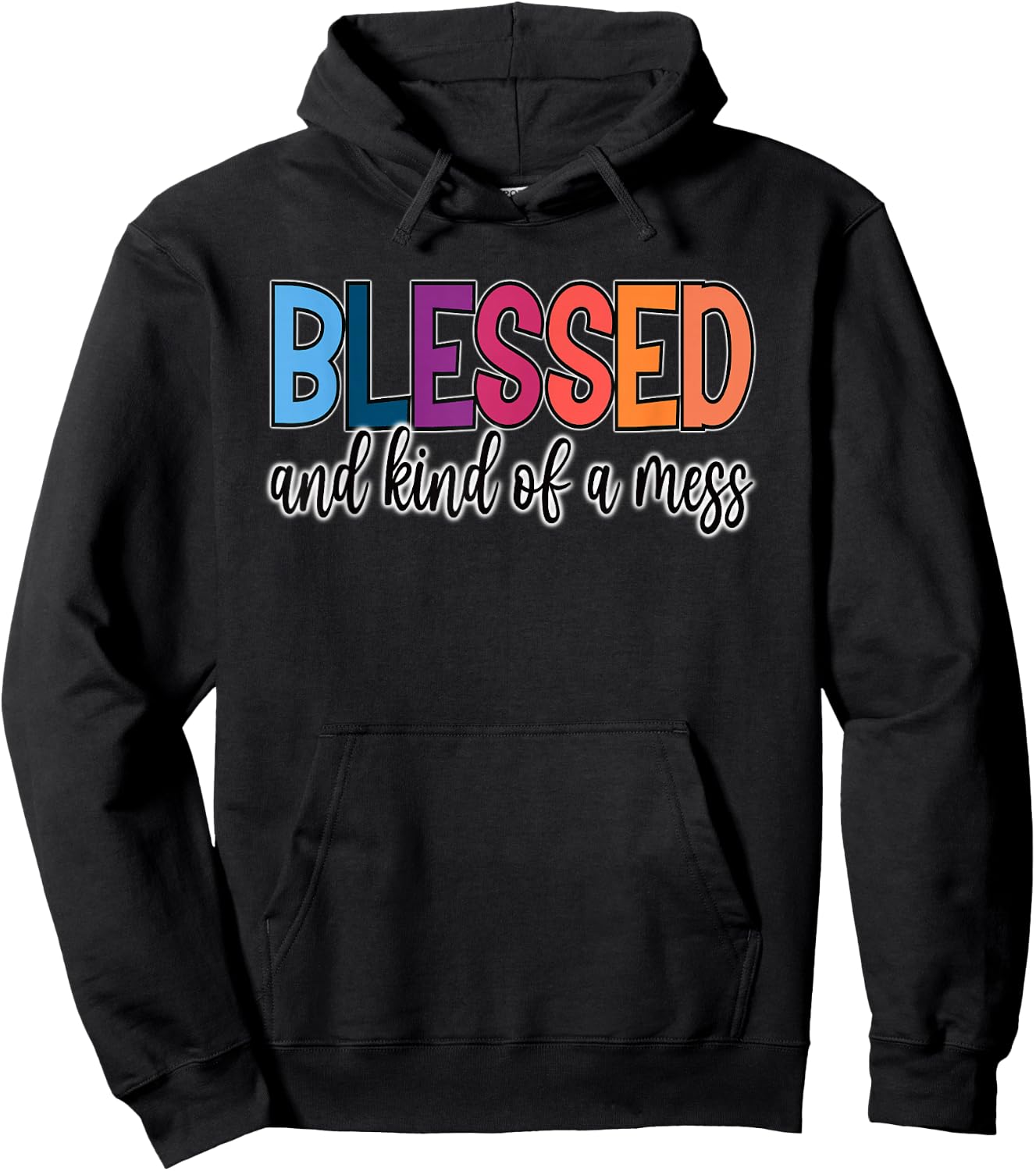 Blessed and Kind of a Mess Hoodie - Hoodie | Black