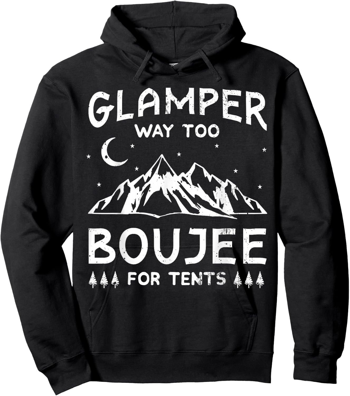 Glamping Luxury Glamper Boujee Tents Camper Camping Outdoor Hoodie - Hoodie | Black