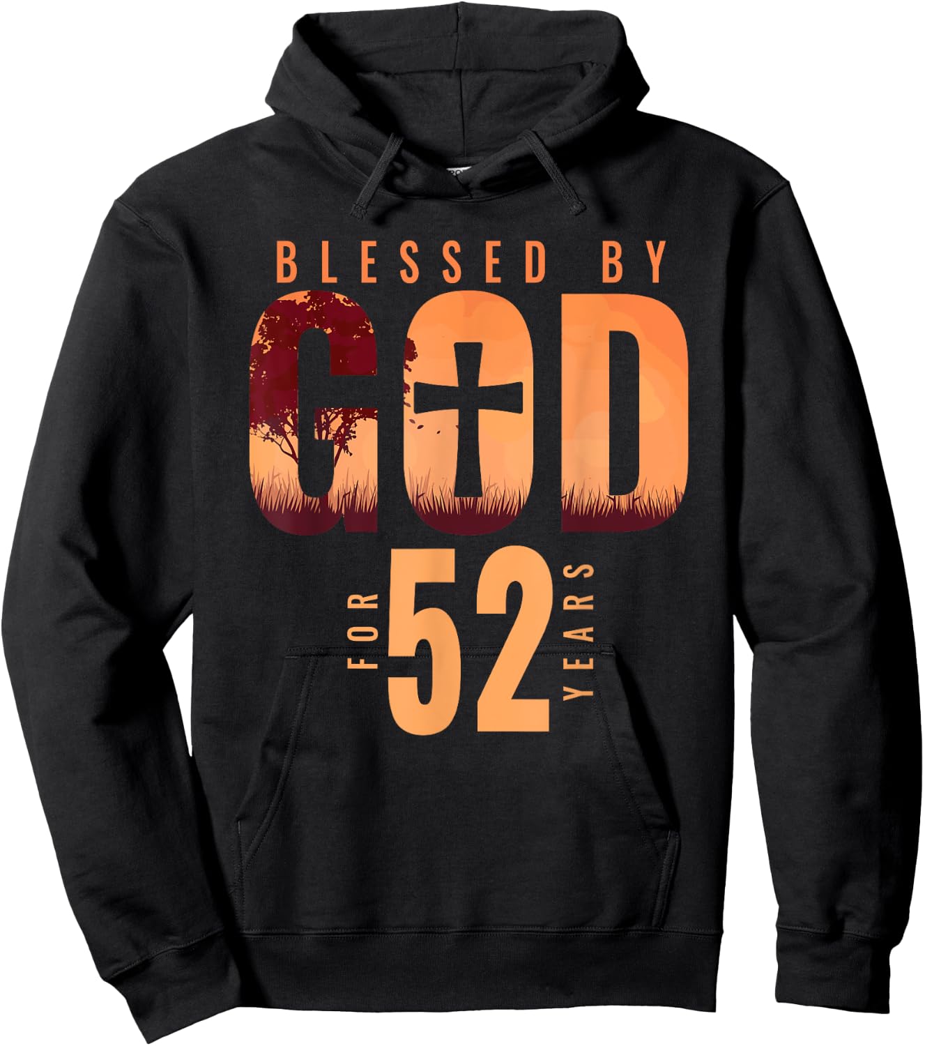 Blessed By God For 52 Years 52nd Birthday Religious Theme Hoodie - Hoodie | Black