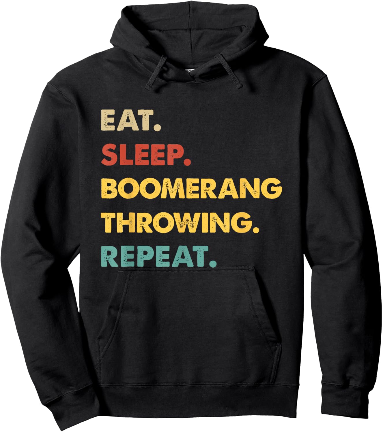 Eat Sleep Boomerang-Throwing Repeat Funny Boomerang-Throwing Hoodie - Hoodie | Black