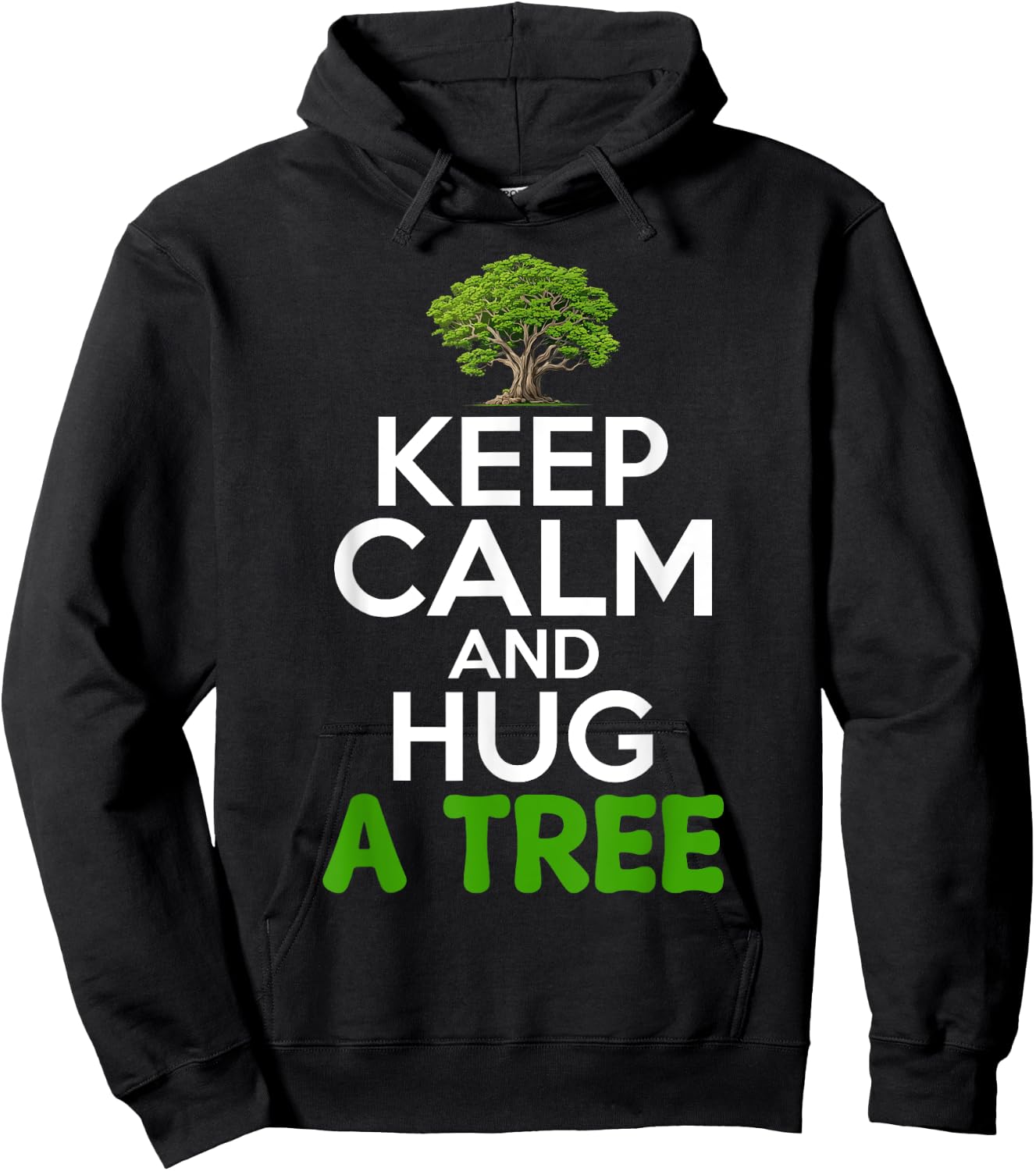 Keep Calm And Hug A Tree Tree Hugger Environmentalist Hoodie - Hoodie | Black