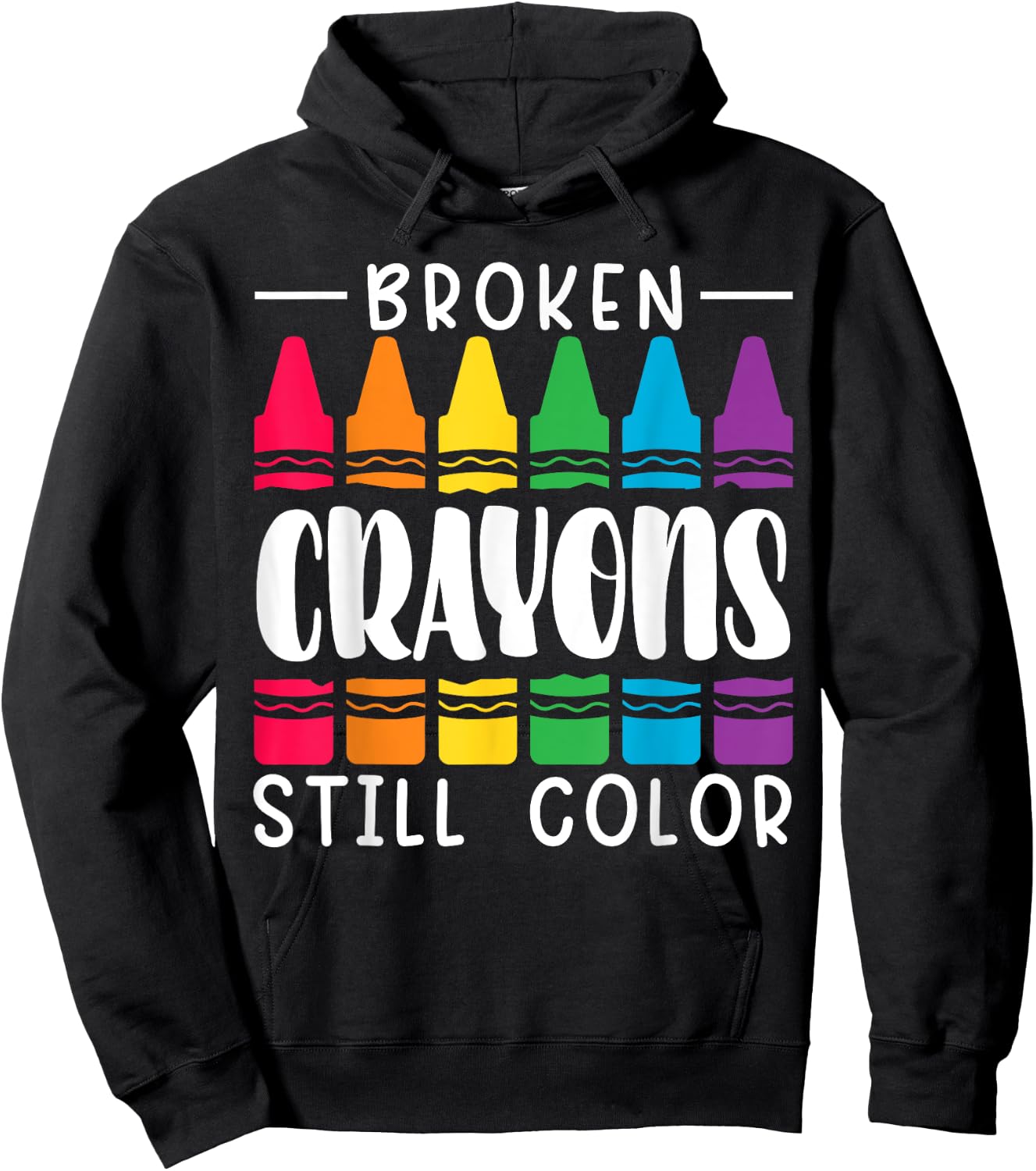 Broken Crayons Still Have Color Mental Health Awareness Hoodie - Hoodie | Black