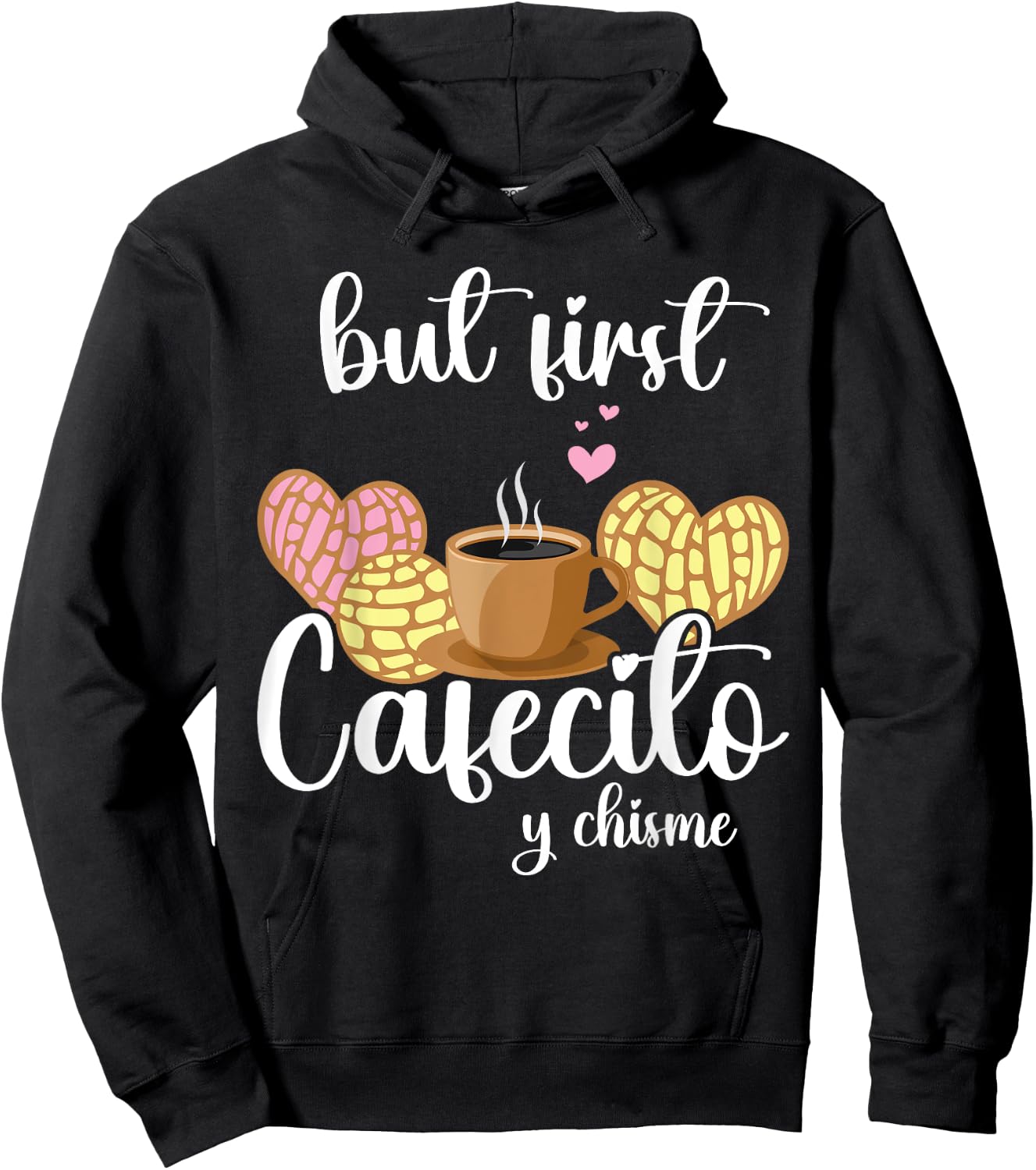 But First Cafecito Y Pan Dulce Cafe Cute Spanish Pun Coffee Hoodie - Hoodie | Black