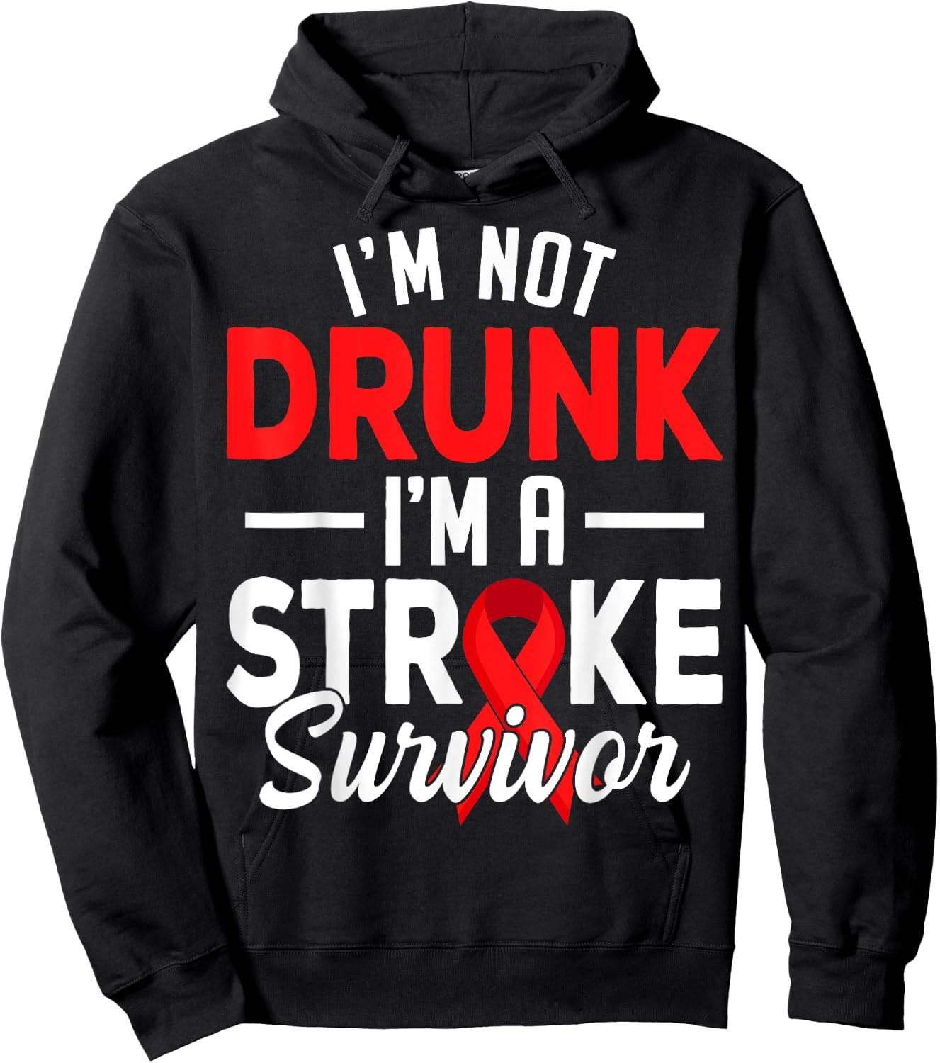 I'm Not Drunk I Am A Stroke Survivor Funny Stroke Awareness Hoodie - Hoodie | Black