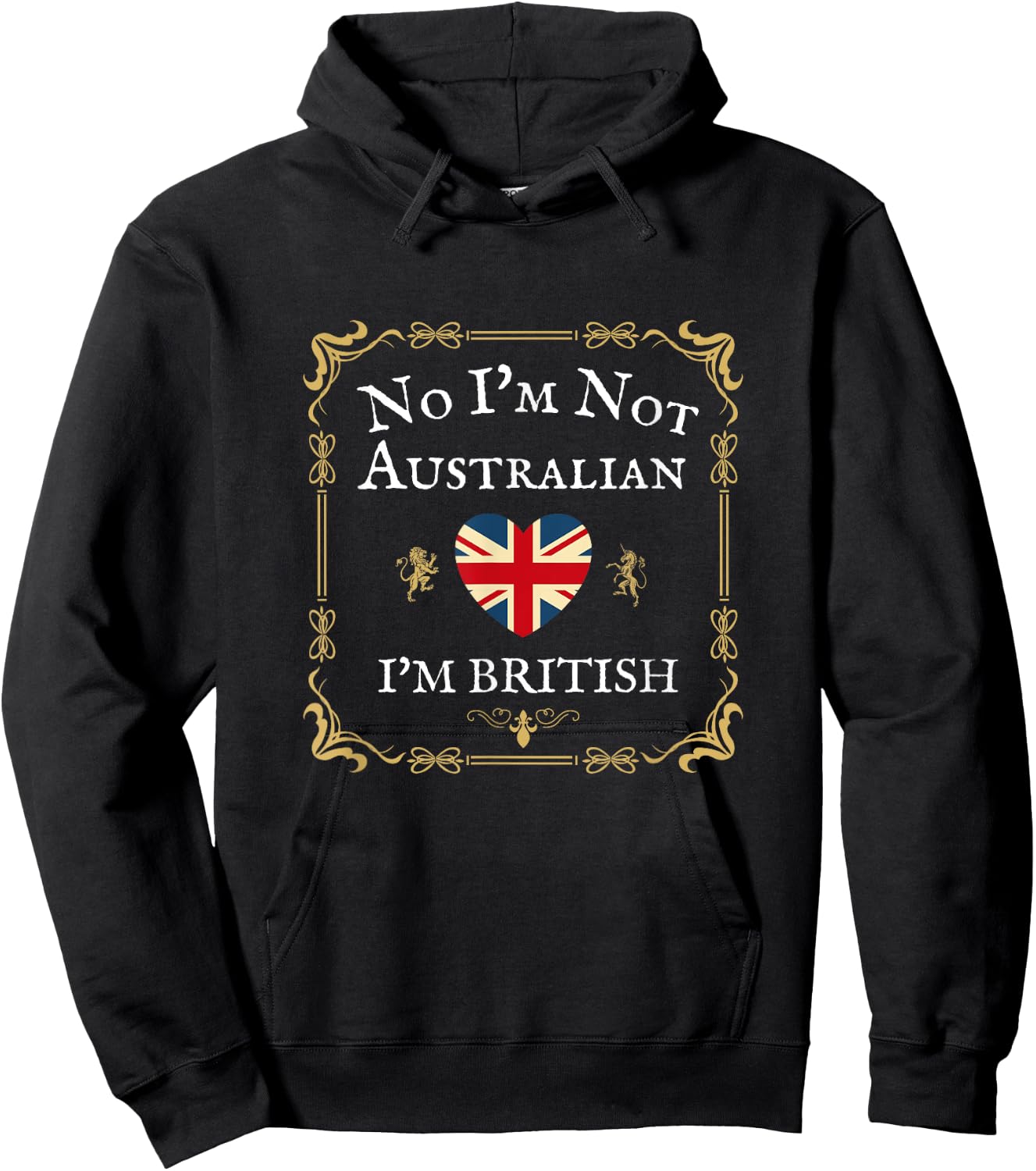 No I'm Not Australian I'm British, Funny British Isles Uk Gb Hoodie - Hoodie | Black