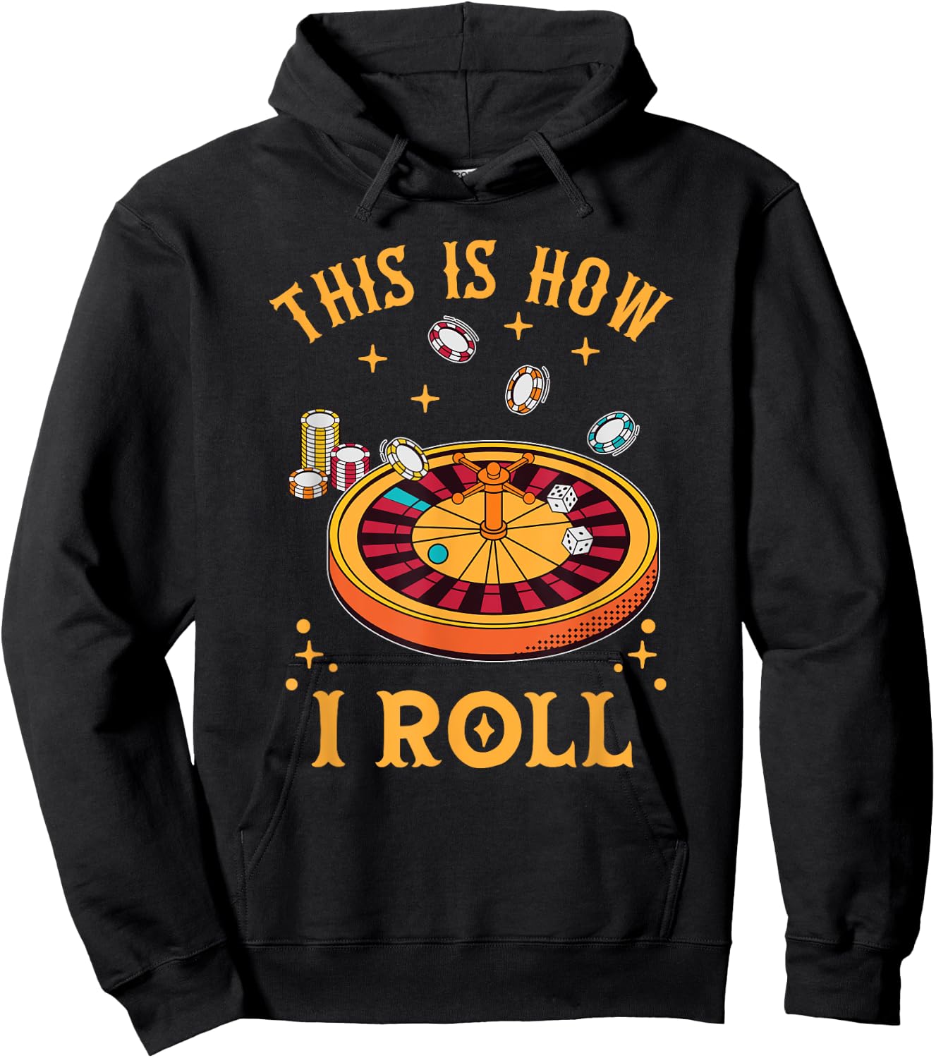 This Is How I Roll Funny Roulette Player Casino Gambling Hoodie - Hoodie | Black
