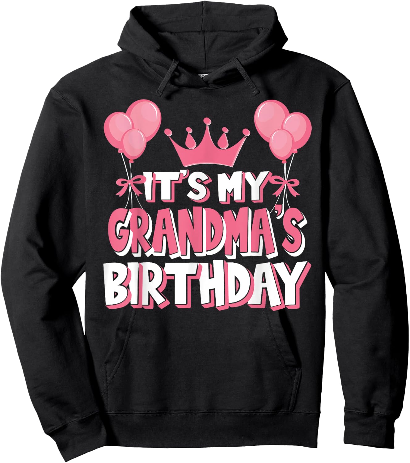 It's My Grandma's Birthday Celebration Hoodie - Hoodie | Black
