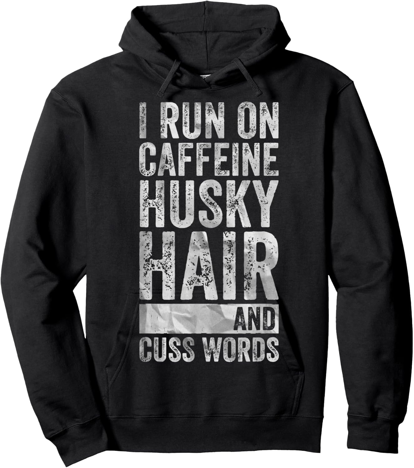 I Run On Caffeine Husky Hair And Cuss Words Hoodie - Hoodie | Black