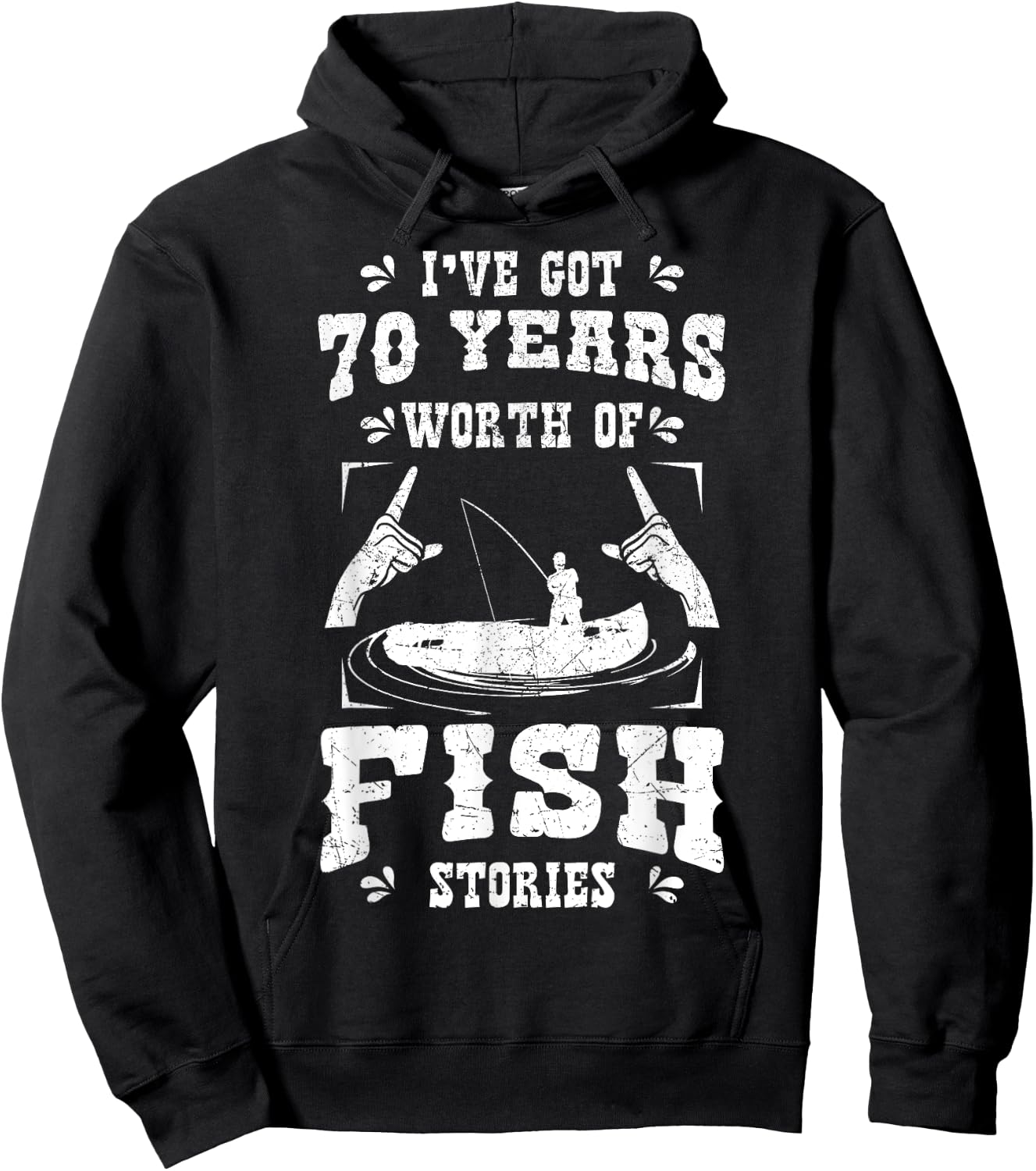 I've Got 70 Years Worth Of Fish Stories Birthday Party 70th Hoodie - Hoodie | Black