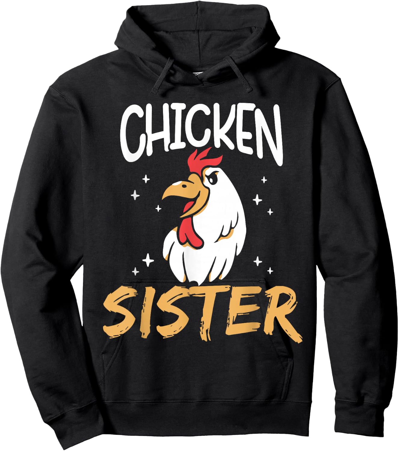 Chicken Sister Keeper Rooster Poultry Chickens Chicken Hoodie - Hoodie | Black