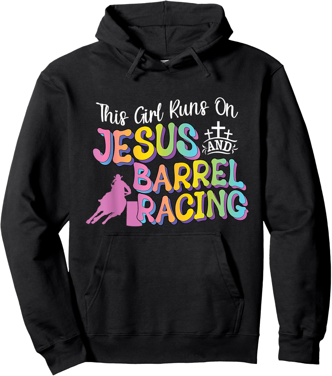 Barrel Racer This Girl Runs On Jesus and Barrel Racing Hoodie - Hoodie | Black