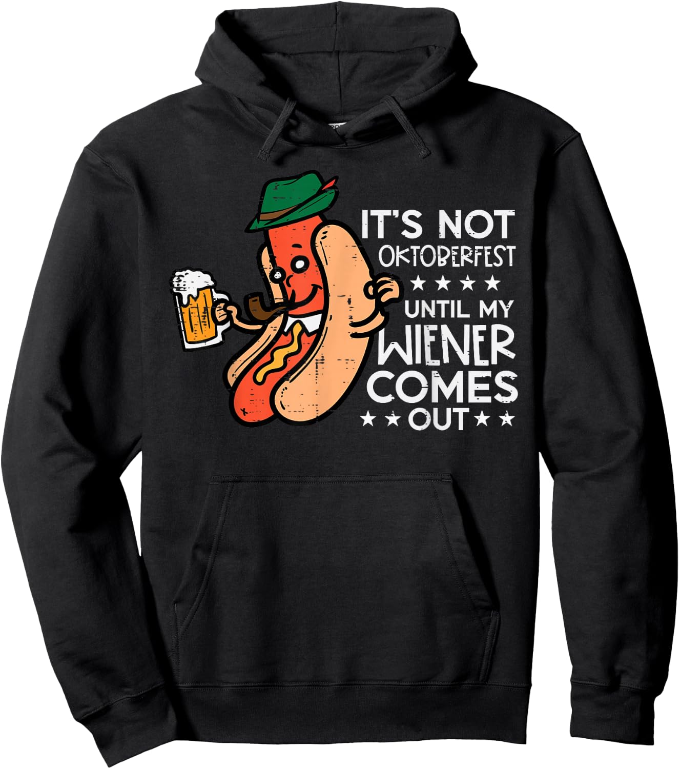 It's Not Oktoberfest Until My Wiener Comes Out Funny Men Hoodie - Hoodie | Black