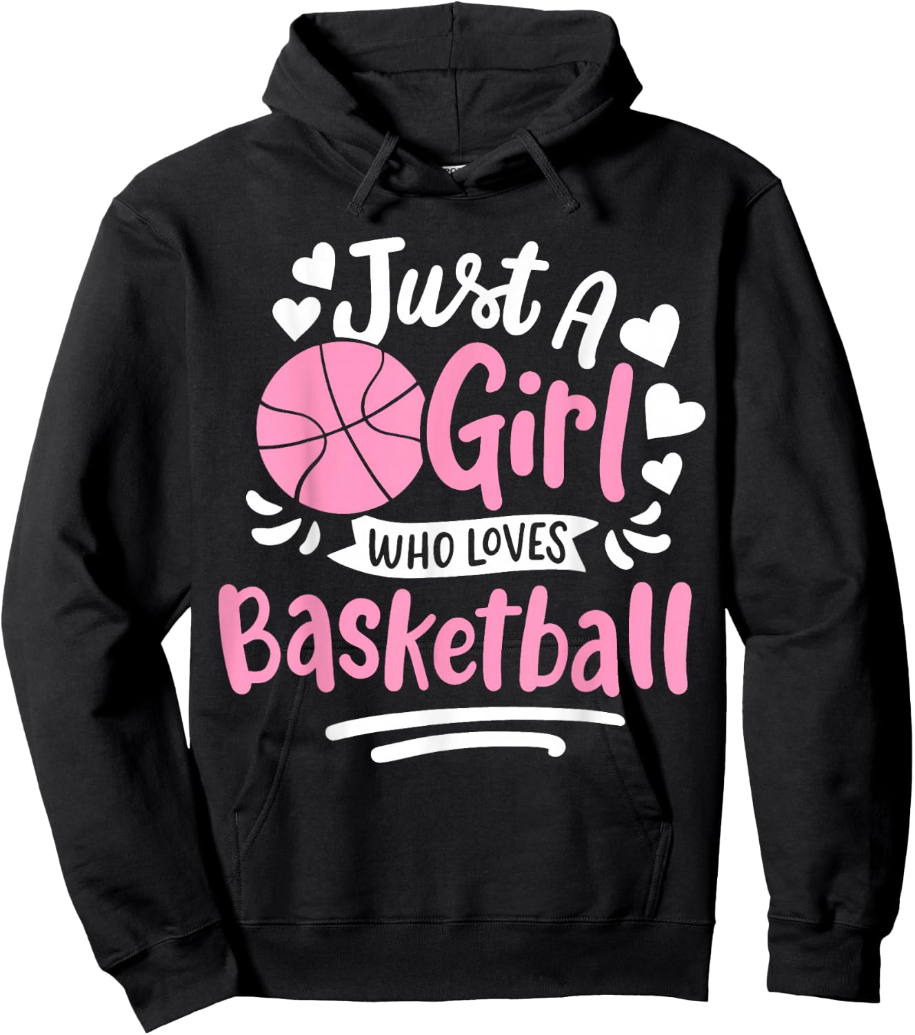 Basketball Girl Just a Girl Who Loves Basketball Hoodie - Hoodie | Black
