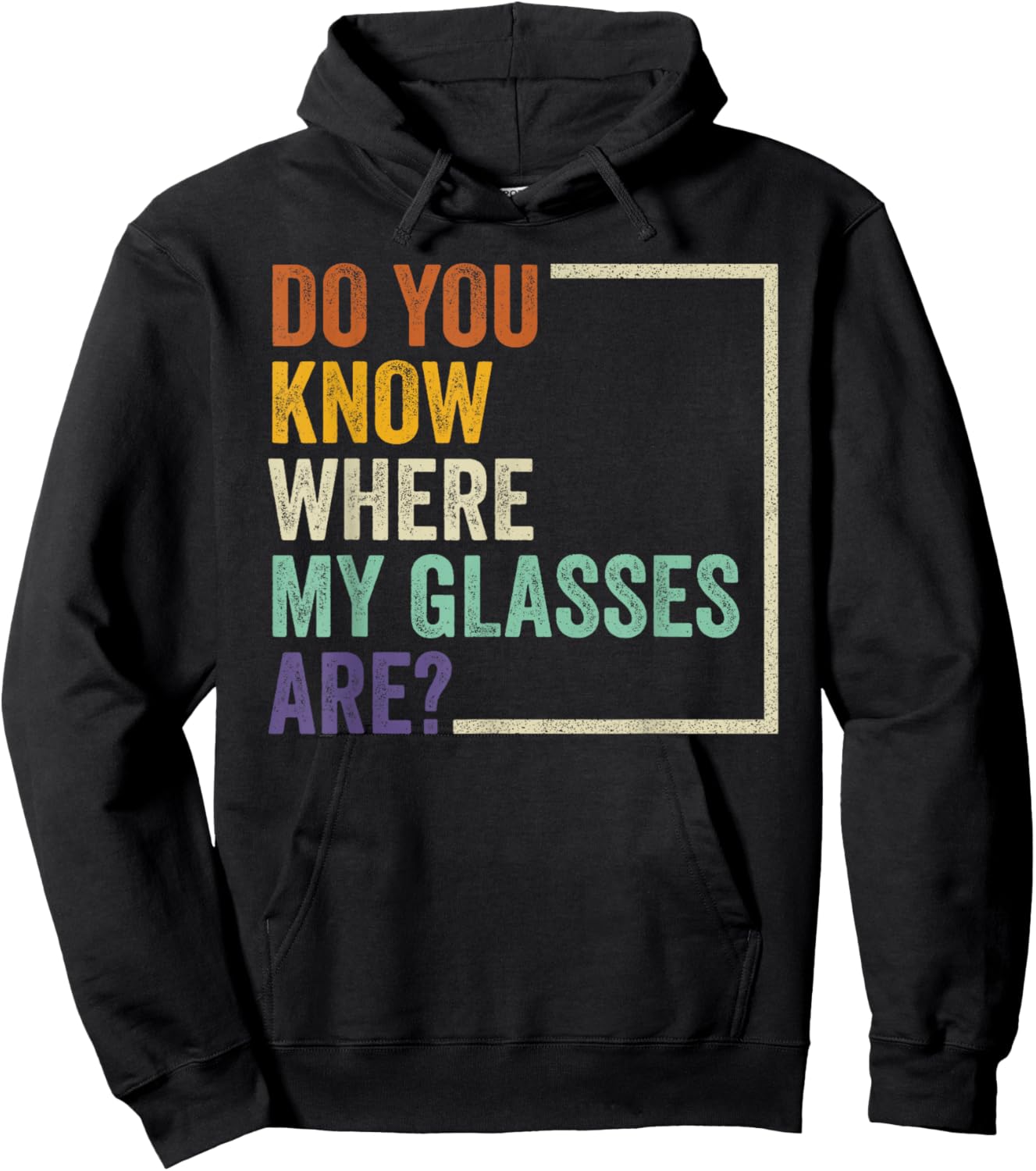 Do You Know Where My Glasses Are? Funny Retro Vintage Quotes Hoodie - Hoodie | Black