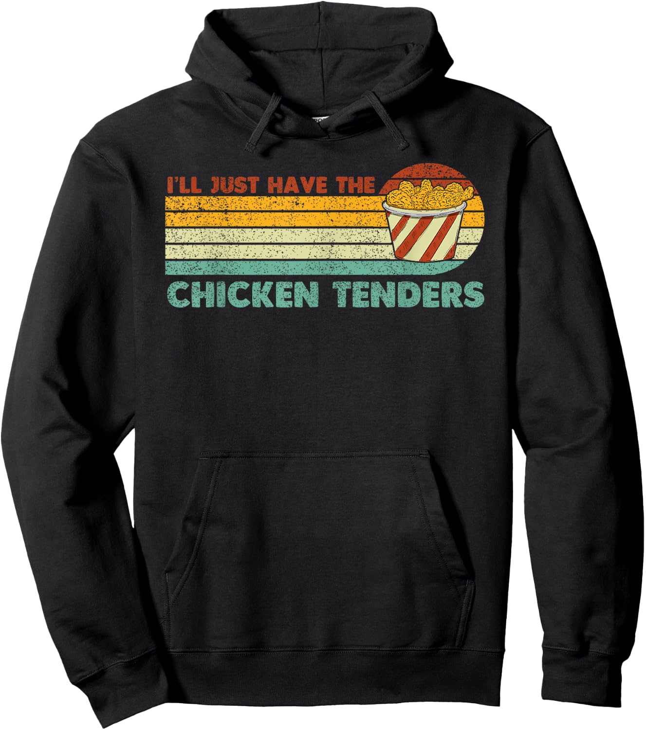 I'll Just Have The Chicken Tenders Hoodie - Hoodie | Black