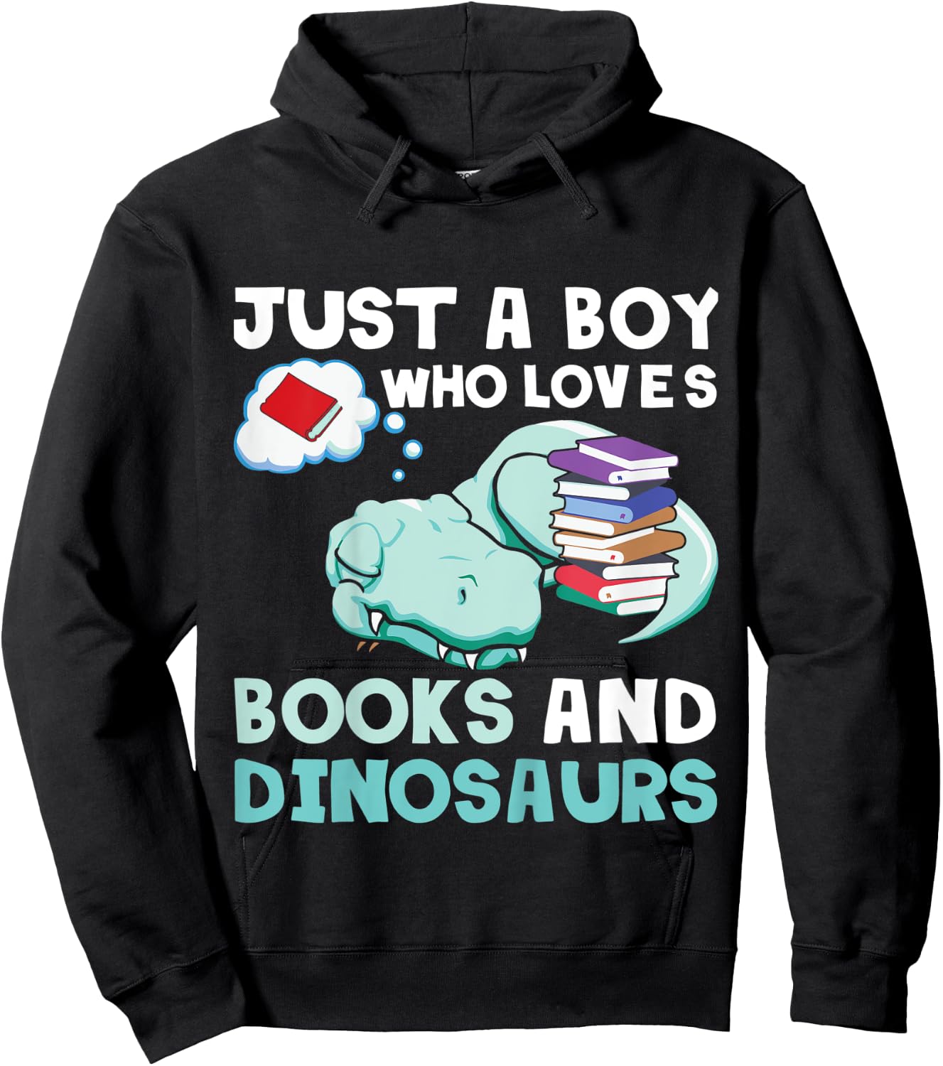 Kids Just A Boy Who Loves Books And Dinosaurs. Reading Lovers Hoodie - Hoodie | Black
