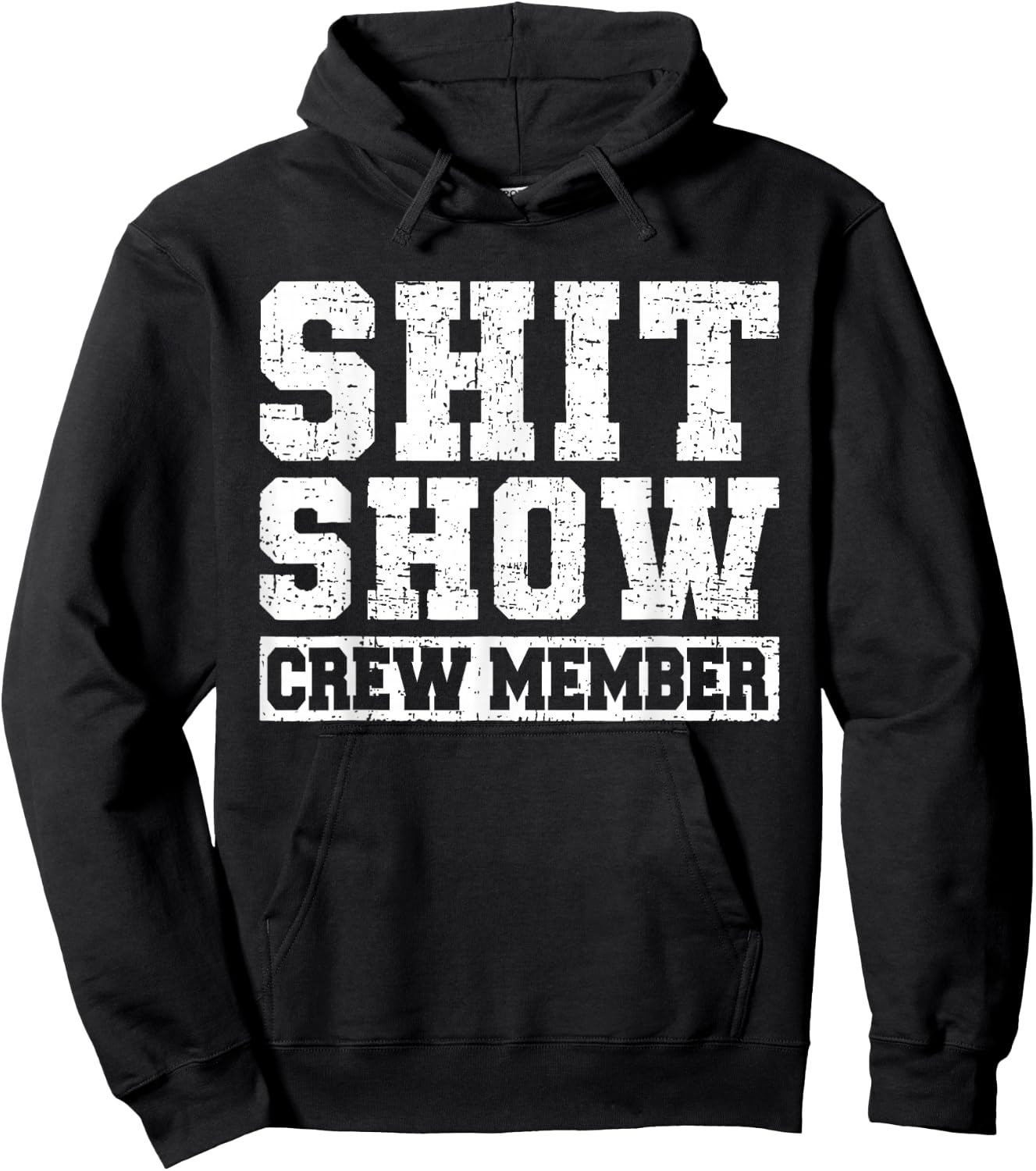 Shit Show Crew Member Funny Employees Friends Hoodie - Hoodie | Black