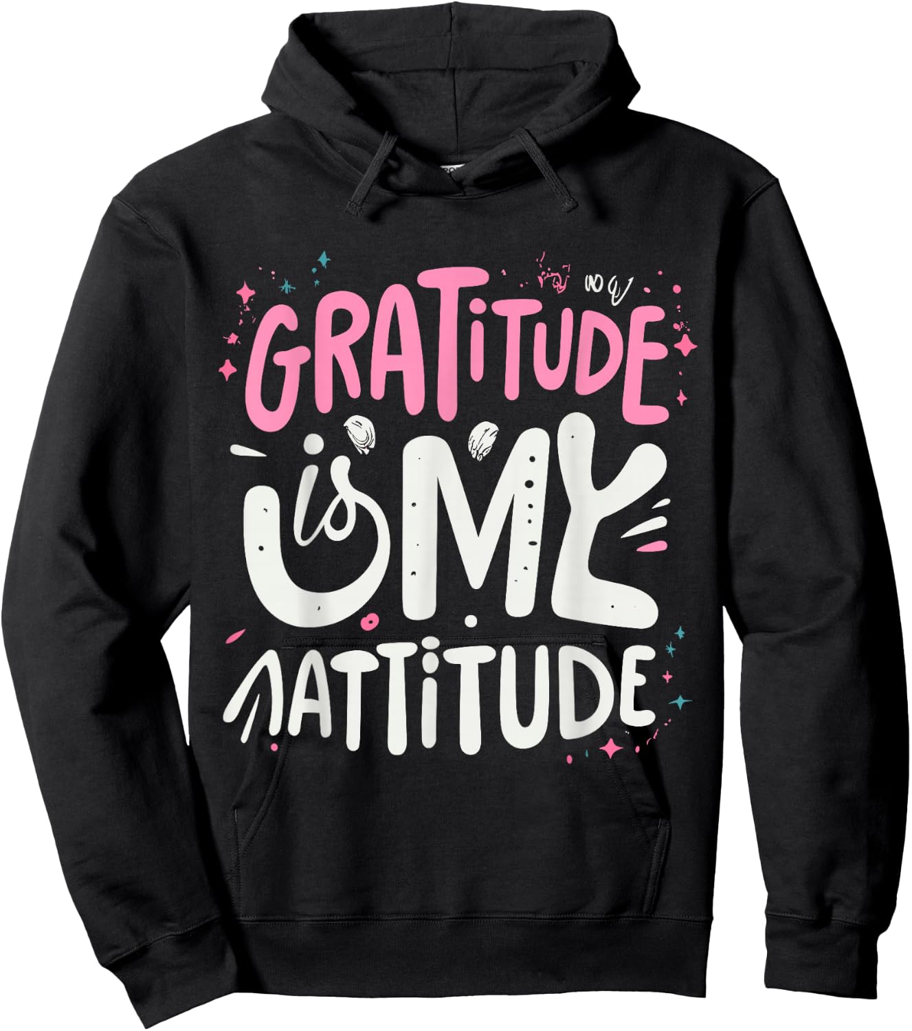 Gratitude Is My Attitude Positive Mindset Inspirational Hoodie - Hoodie | Black