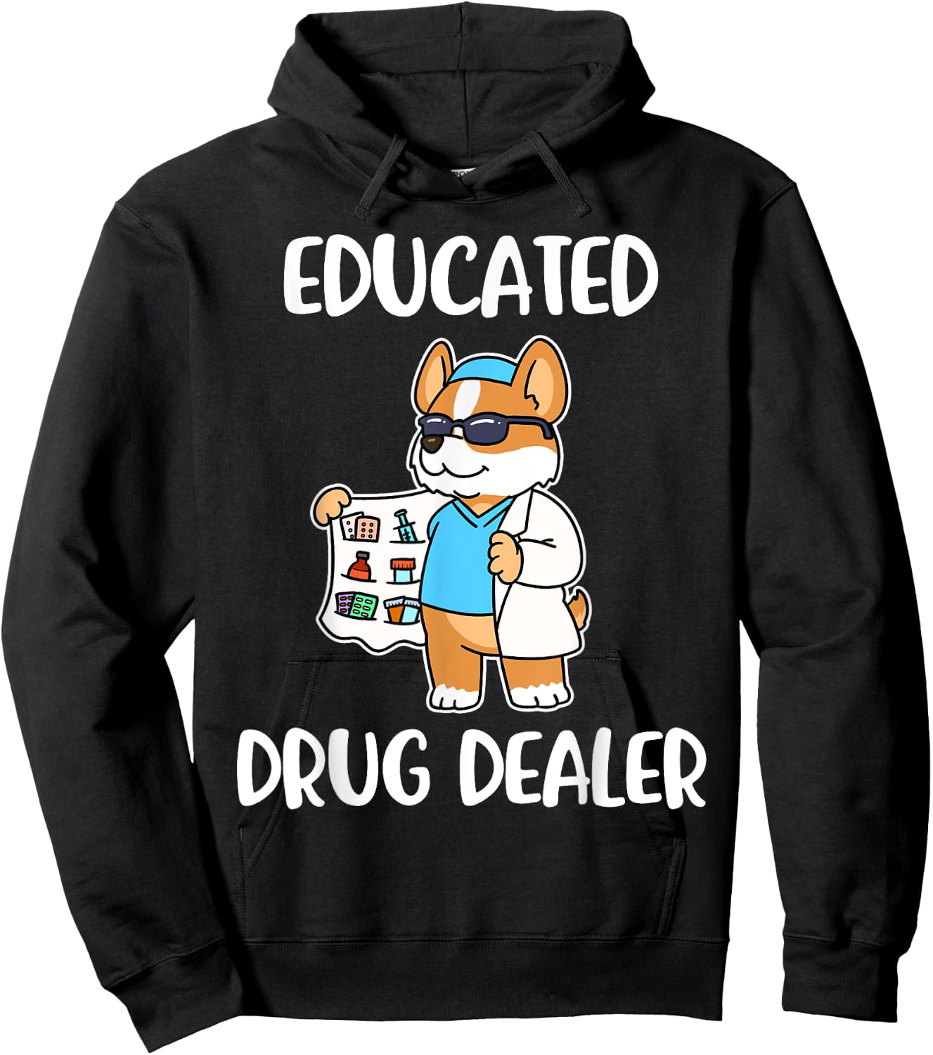 Educated Drug Dealer Nurse Life Hoodie - Hoodie | Black