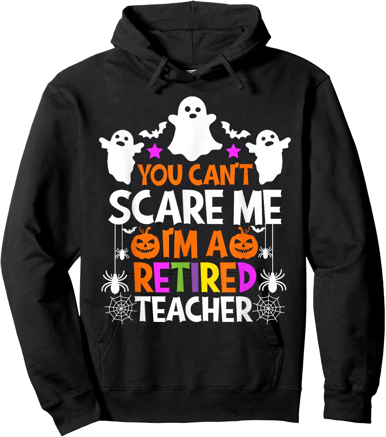 You Can't Scare Me I'm A Retired Teacher Shirt Halloween Hoodie - Hoodie | Black