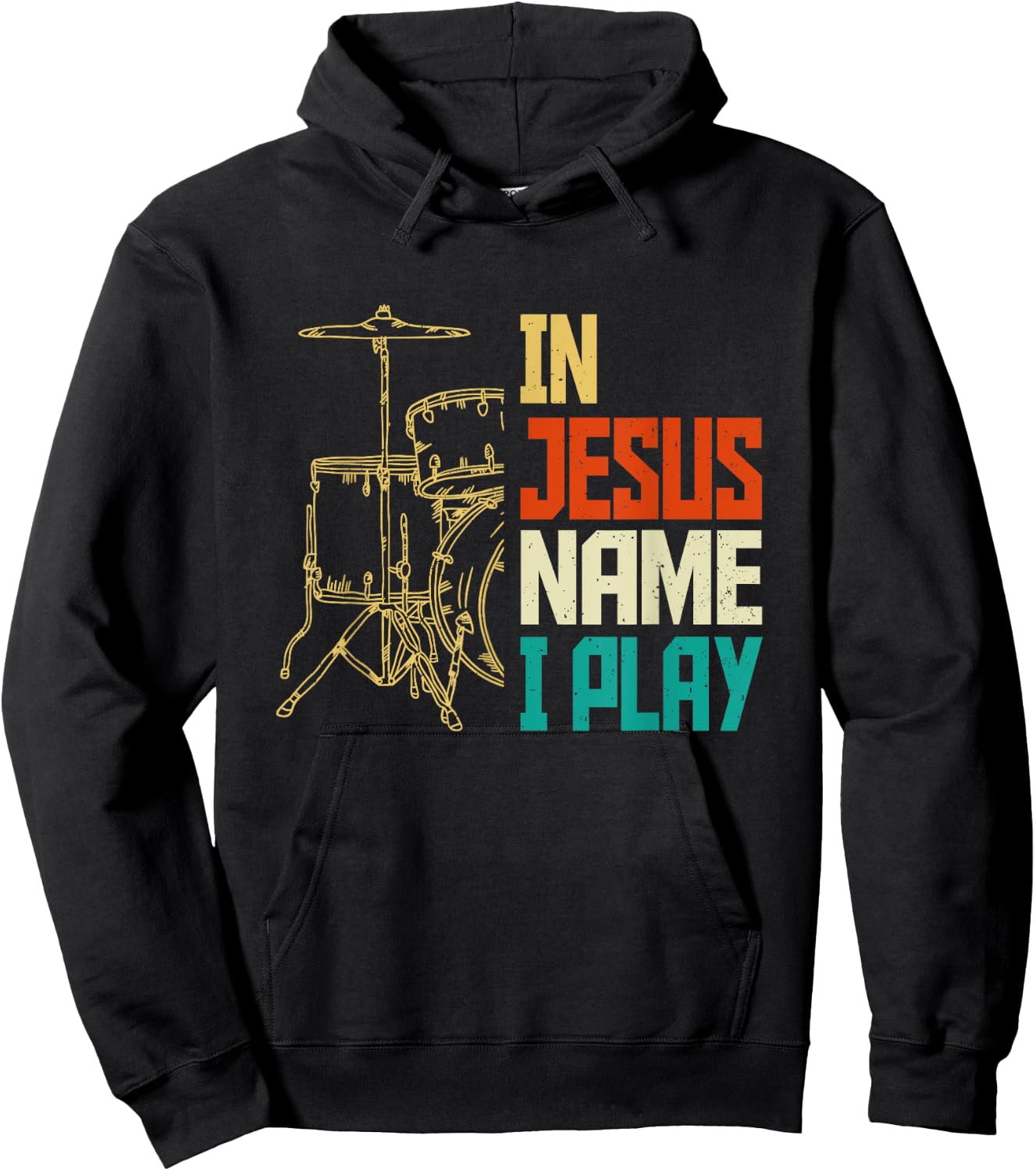 Jesus Name I Play Drums God Drumming Music Christian Drummer Hoodie - Hoodie | Black
