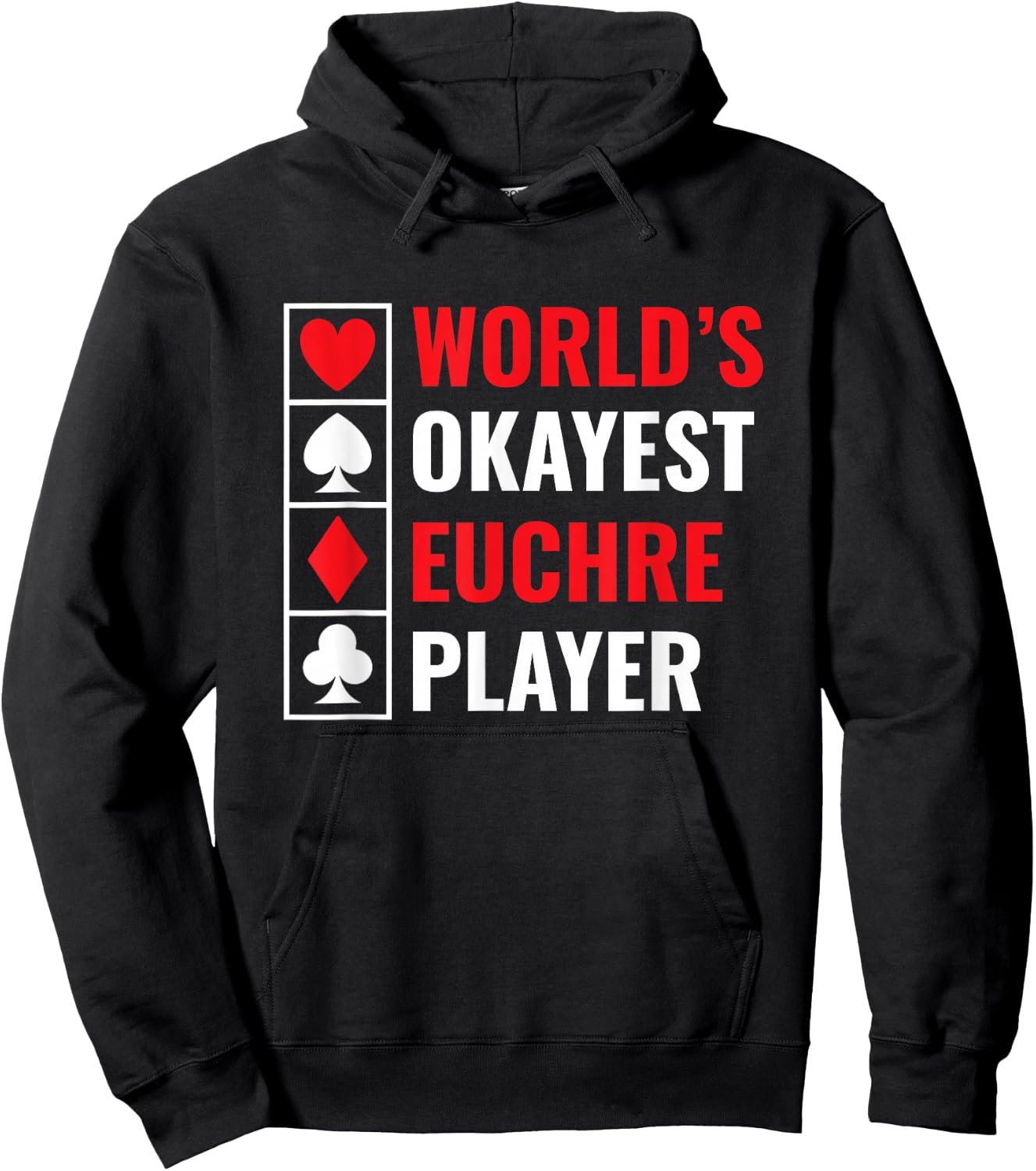 World’s Okayest Euchre Player Euchre Card Game Hoodie - Hoodie | Black