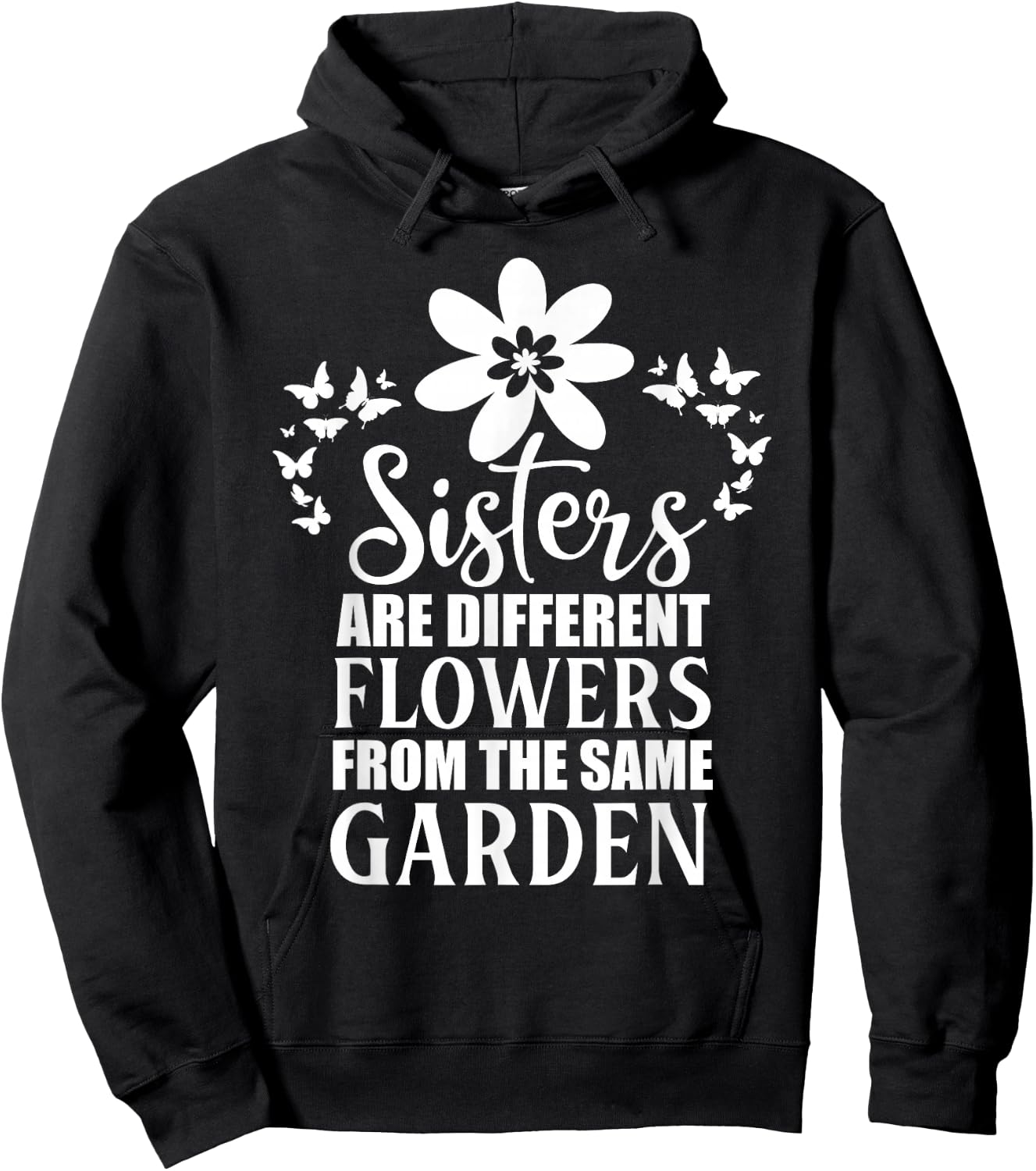 Butterfly Sisters Are Different Flowers From the Same Garden Hoodie - Hoodie | Black