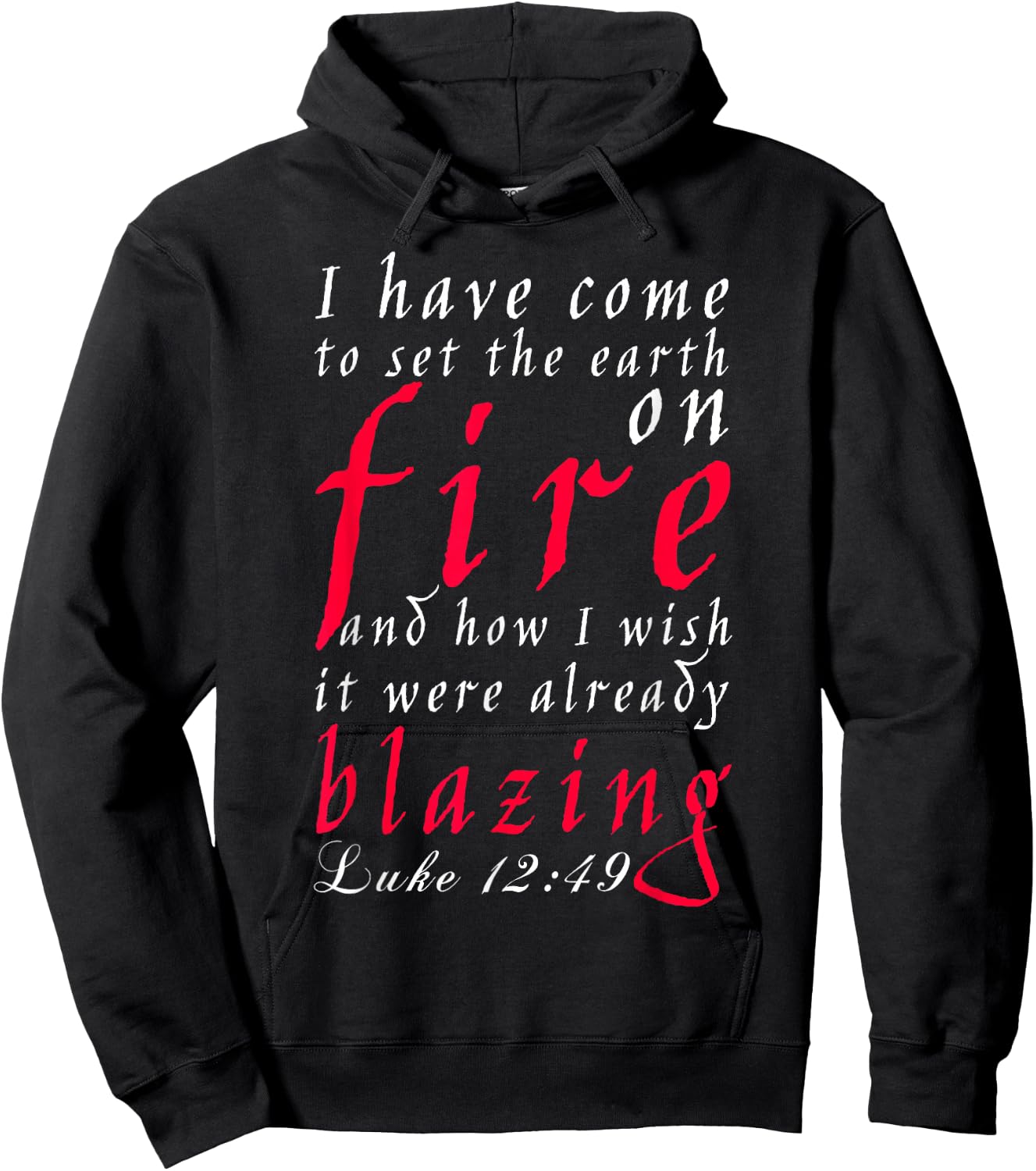 Luke Chapter 12 Verse 49, New American Bible Hoodie - Hoodie | Black