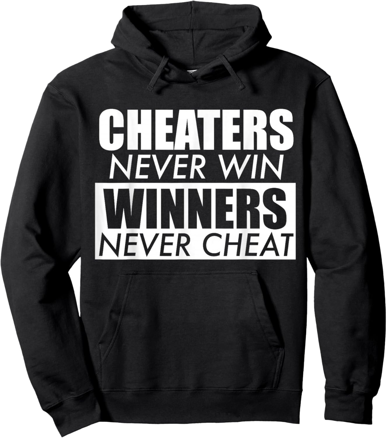 Cheaters Never Win Winners Never Cheat Hoodie - Hoodie | Black