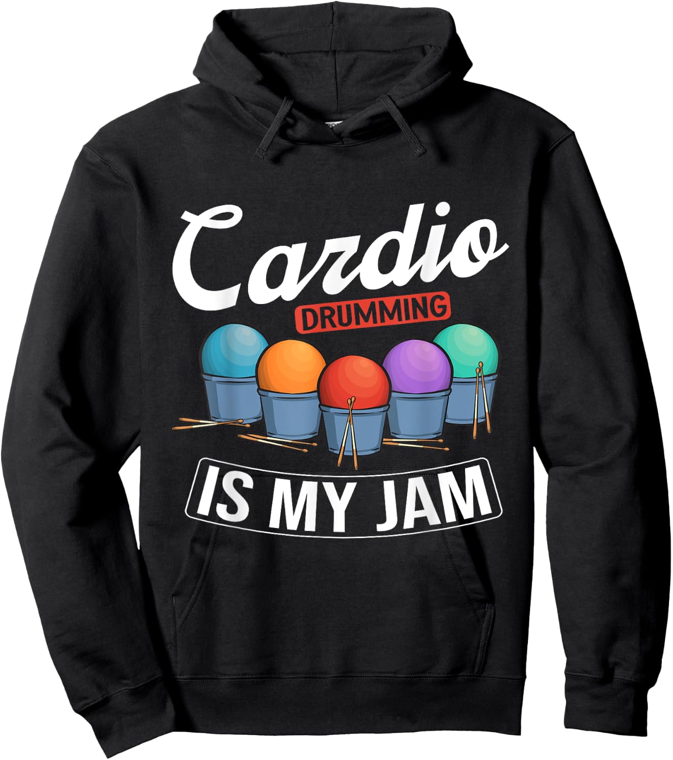 Cardio Drumming Is My Jam Gym Fitness Class Workout Hoodie - Hoodie | Black