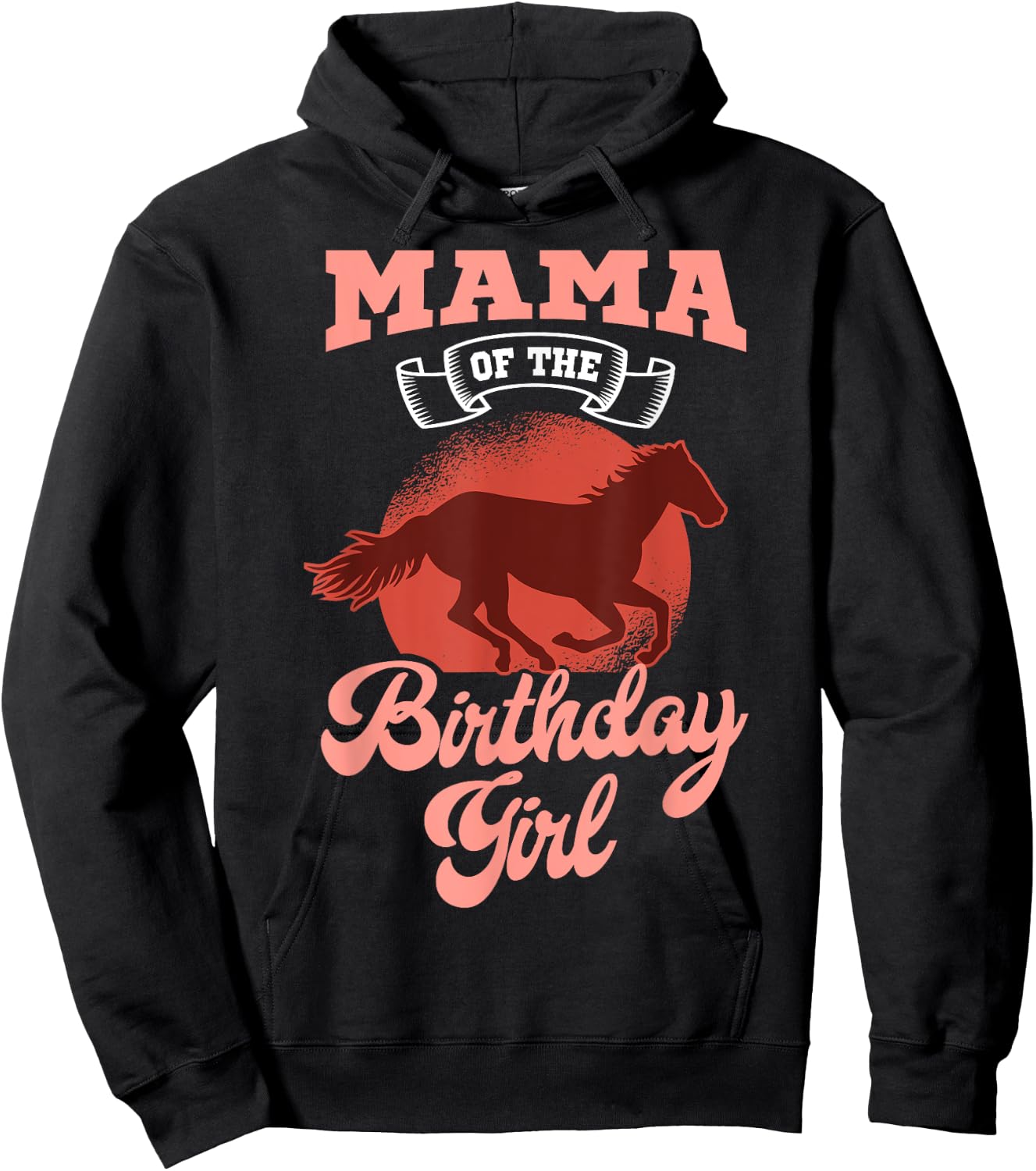 Mama Of The Birthday Girl Horse Family Bday Celebration Hoodie - Hoodie | Black