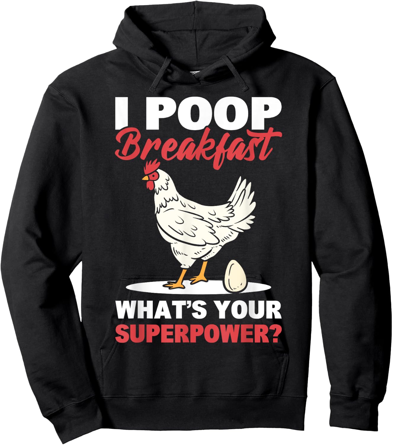 I Poop Breakfast! What's Your Superpower? Chicken Farmer Hoodie - Hoodie | Black