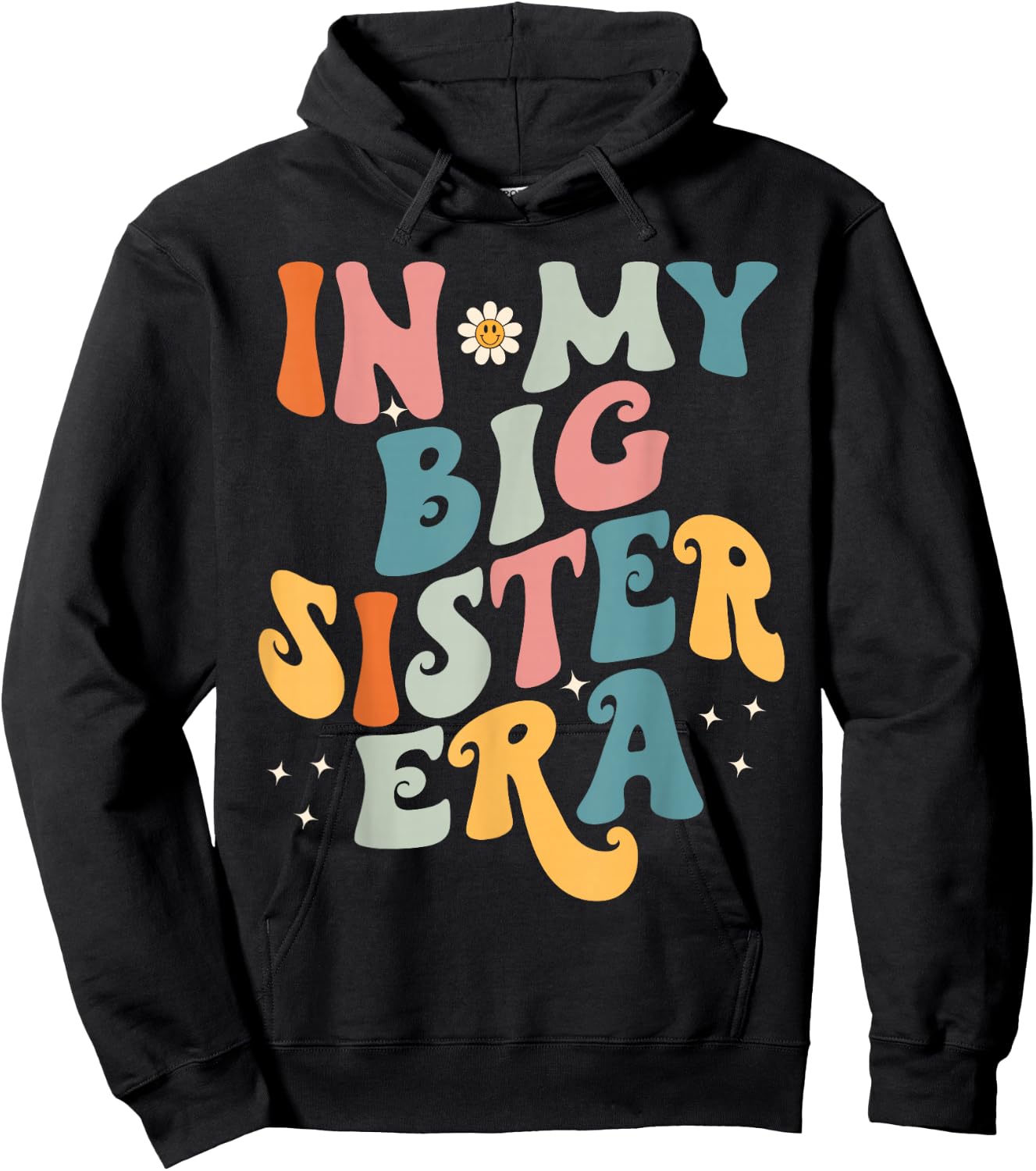 In My Big Sis Era Baby Kids Girls Women Big Sister Hoodie - Hoodie | Black