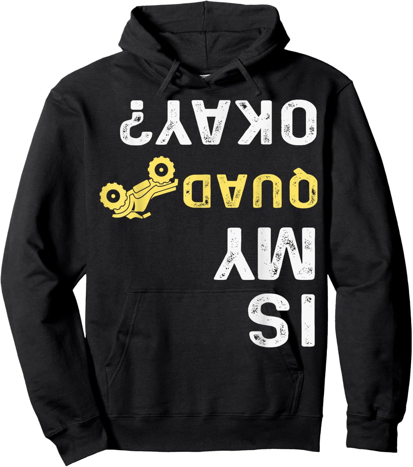 Is My Quad Okay? - Quad Biker ATV 4 Wheeler Hoodie - Hoodie | Black