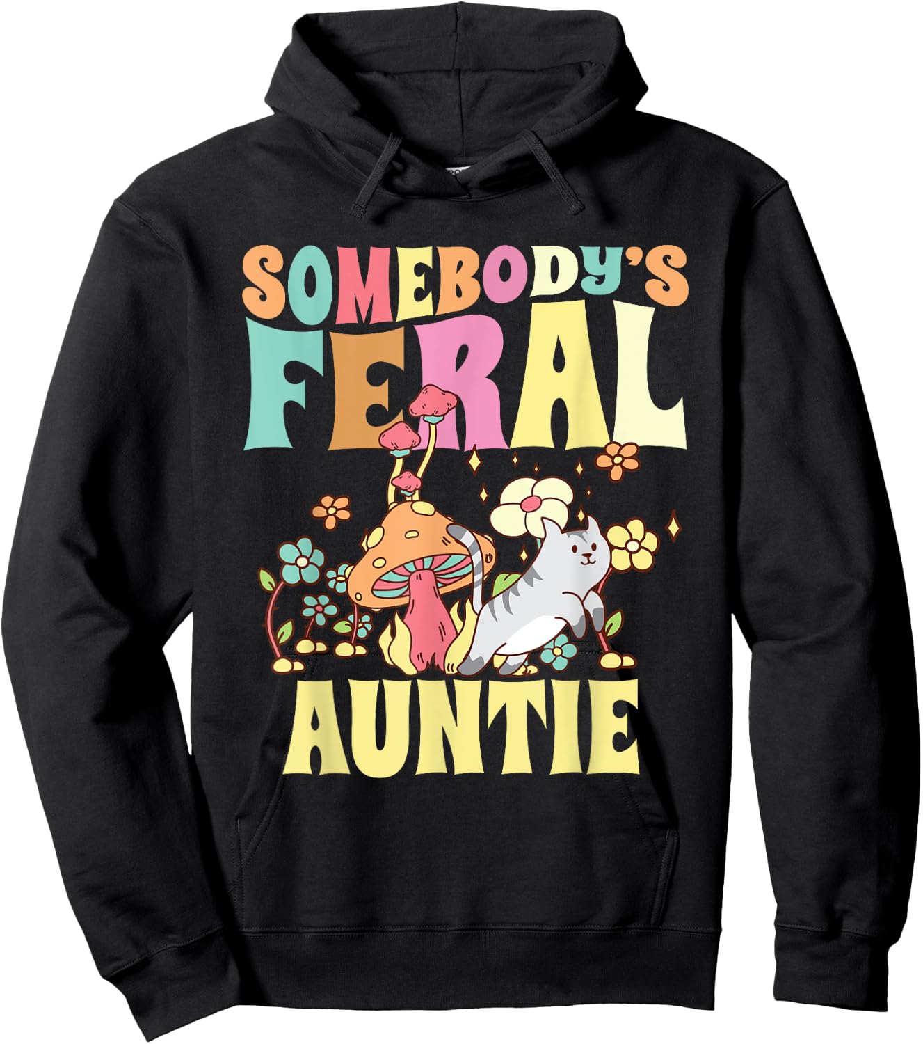 Somebody's Feral Auntie Wild Aunt Groovy Mushroom Floral Cat Hoodie - Hoodie | Black