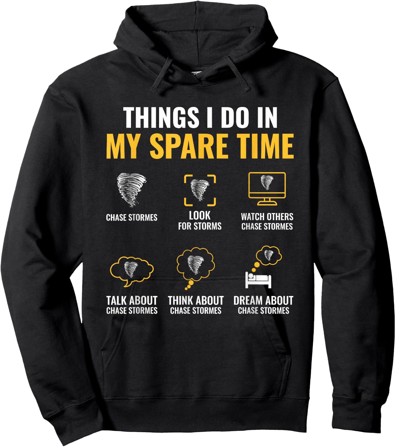 Things I Do In My Spare Time Storm Chaser Meteorologist Hoodie - Hoodie | Black