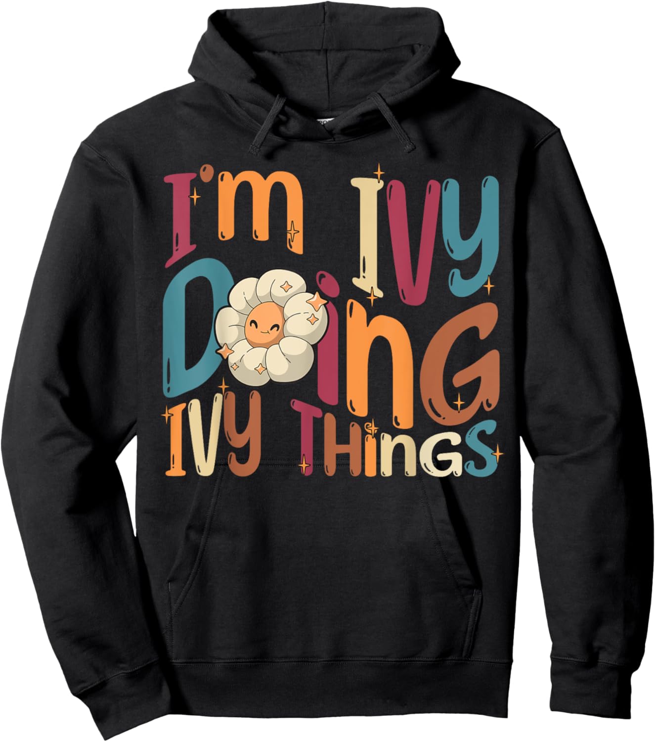 I'm Ivy Doing Ivy Things, Funny Groovy Retro Ivy Hoodie - Hoodie | Black