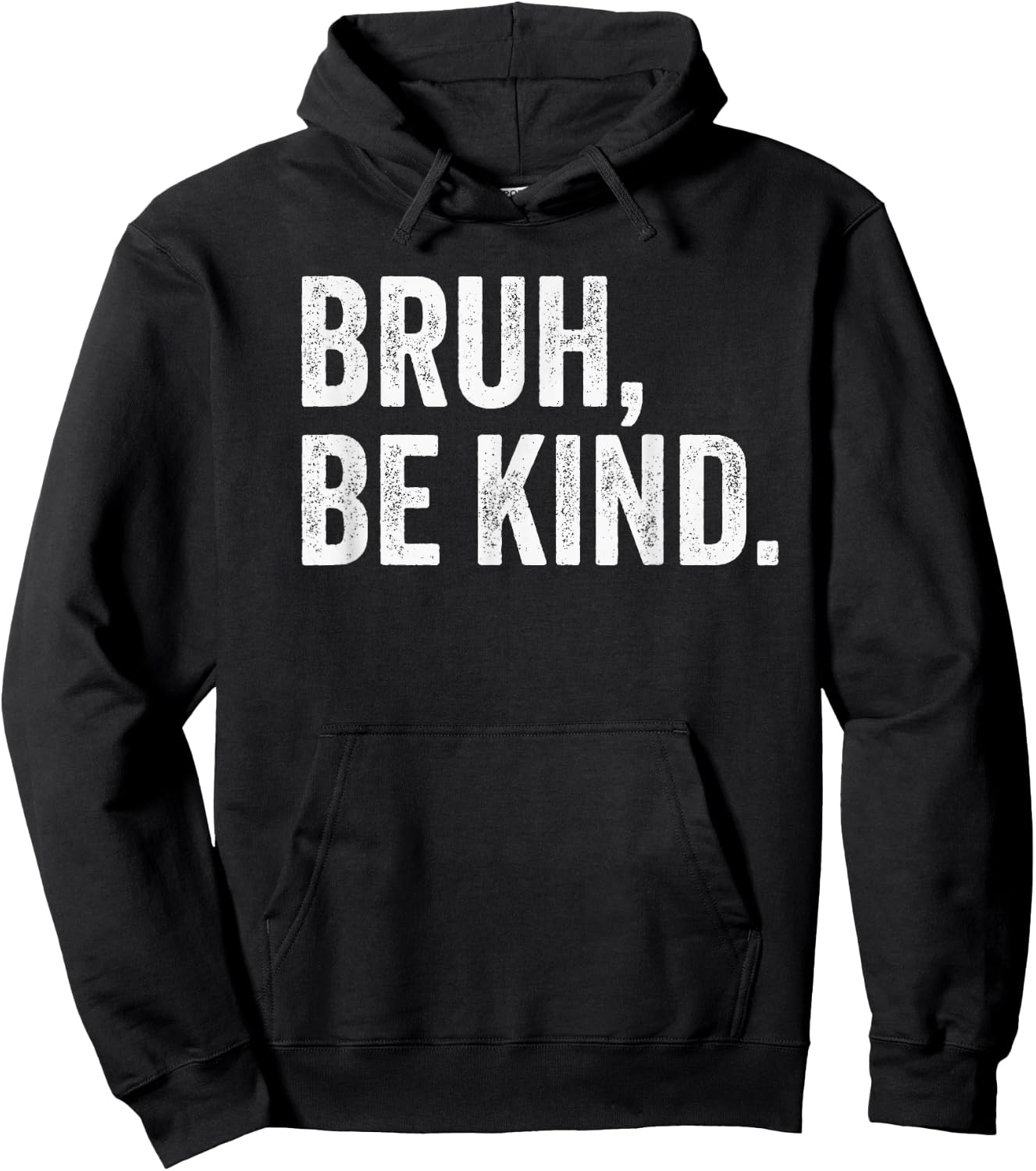 Bruh Be Kind Choose Kind Anti Bullying Movement Hoodie - Hoodie | Black