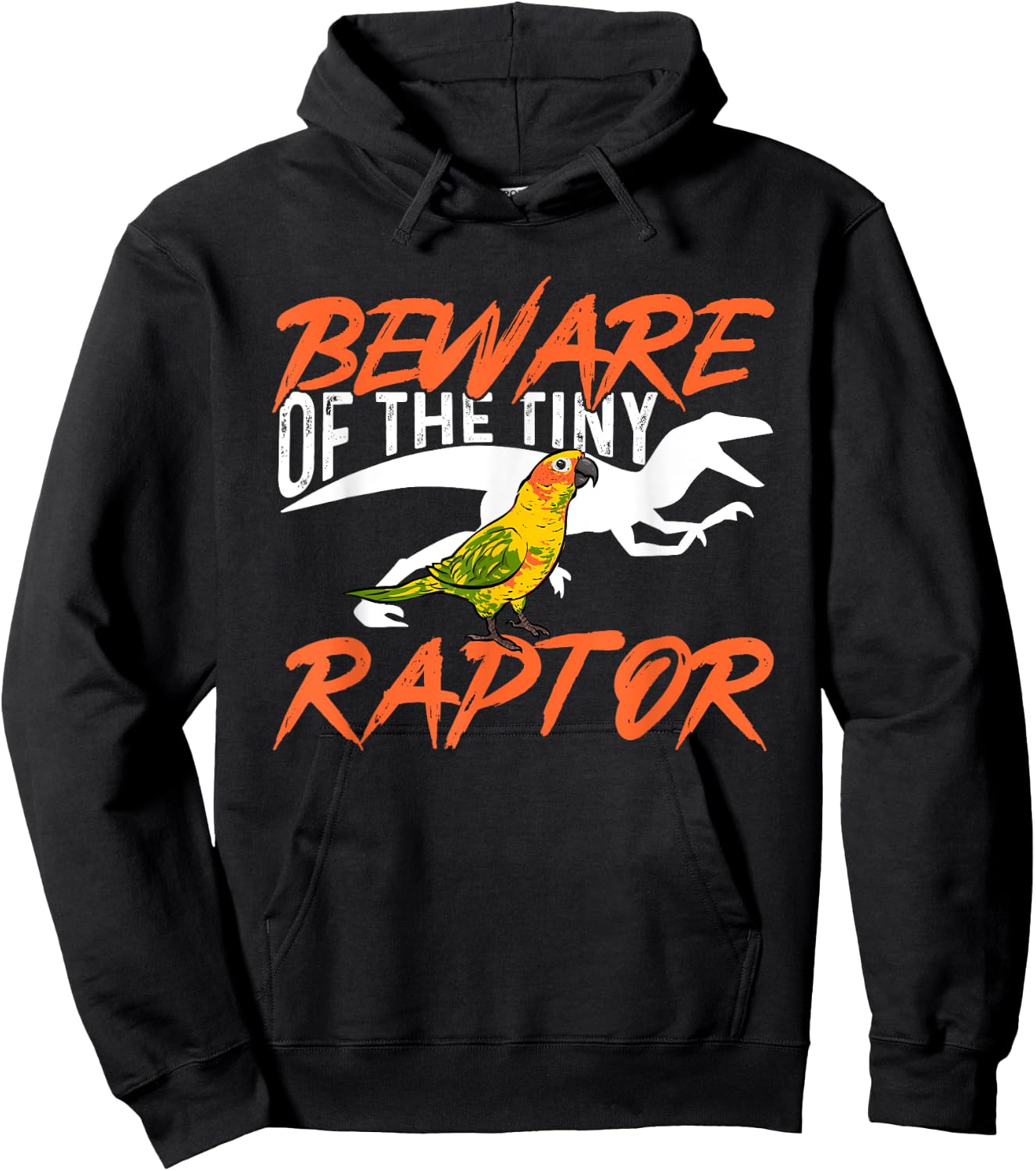 Sun Conure Beware Of The Tiny Raptor Parrot Bird Conure Hoodie - Hoodie | Black