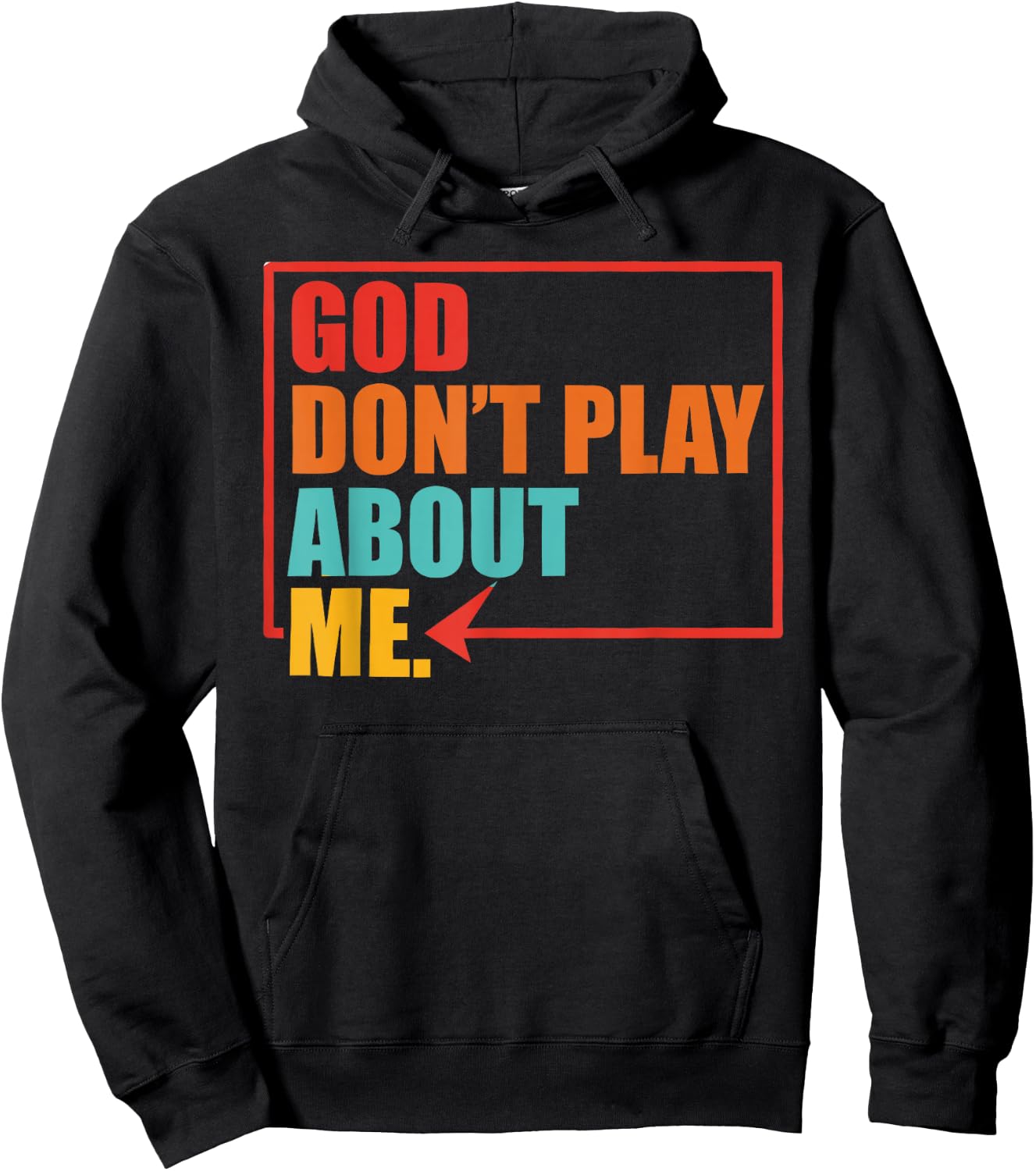 God Don't Play About Me Vintage Apparel Hoodie - Hoodie | Black