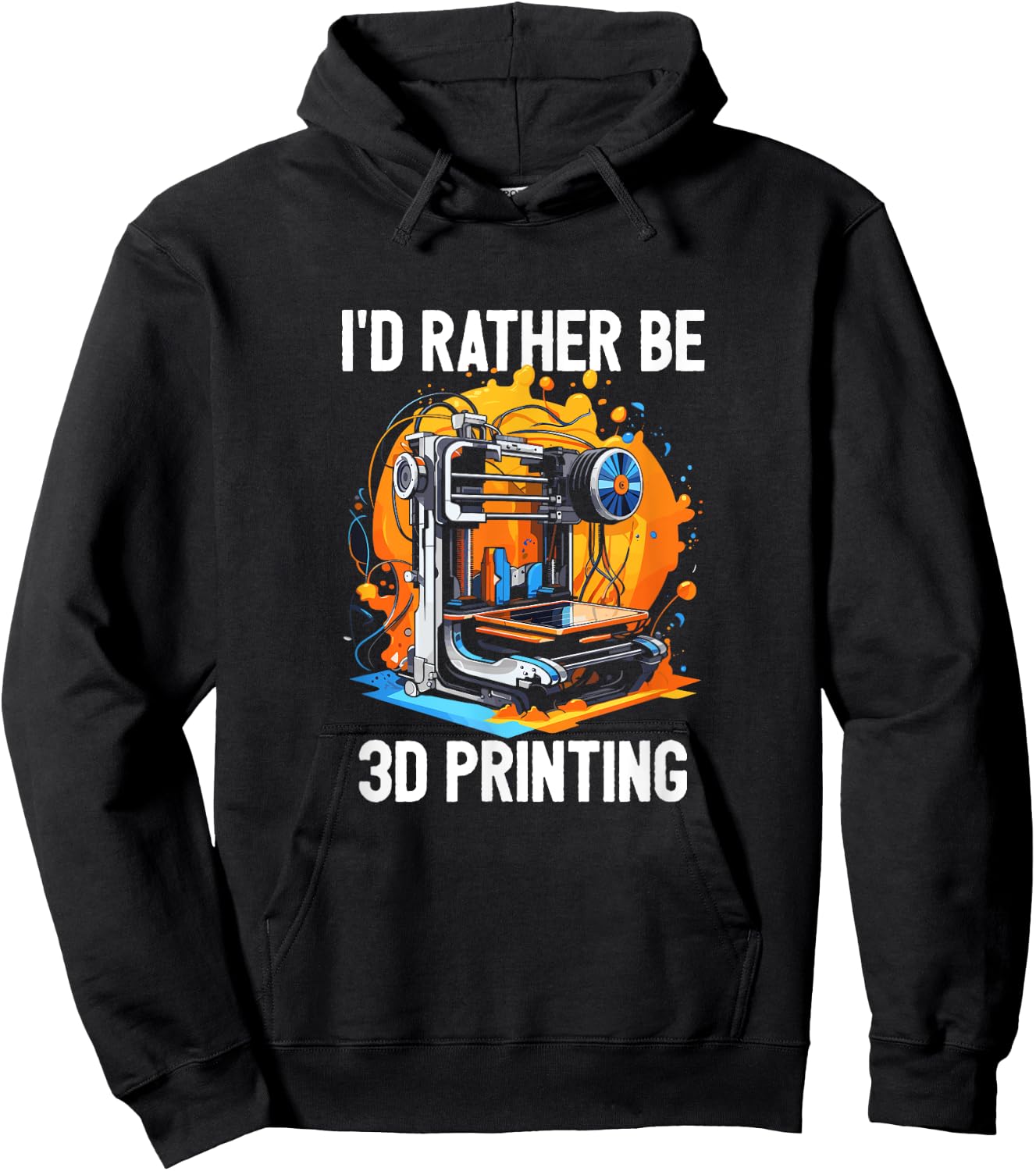 I'd Rather Be 3D Printing 3D Printer CNC Machinist Print Hoodie - Hoodie | Black
