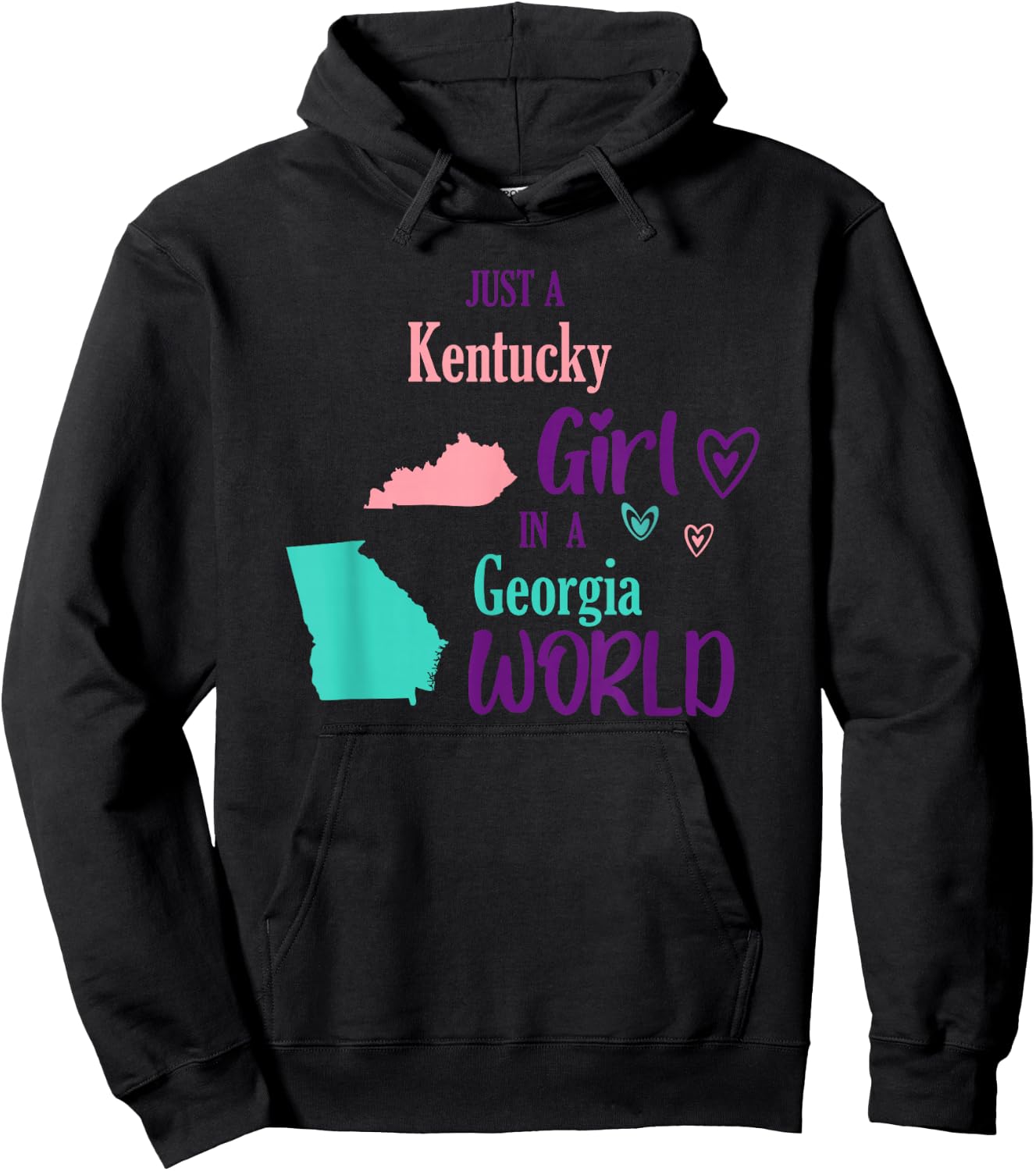 Proud girl Design Just a Kentucky girl in a Georgia World Hoodie - Hoodie | Black