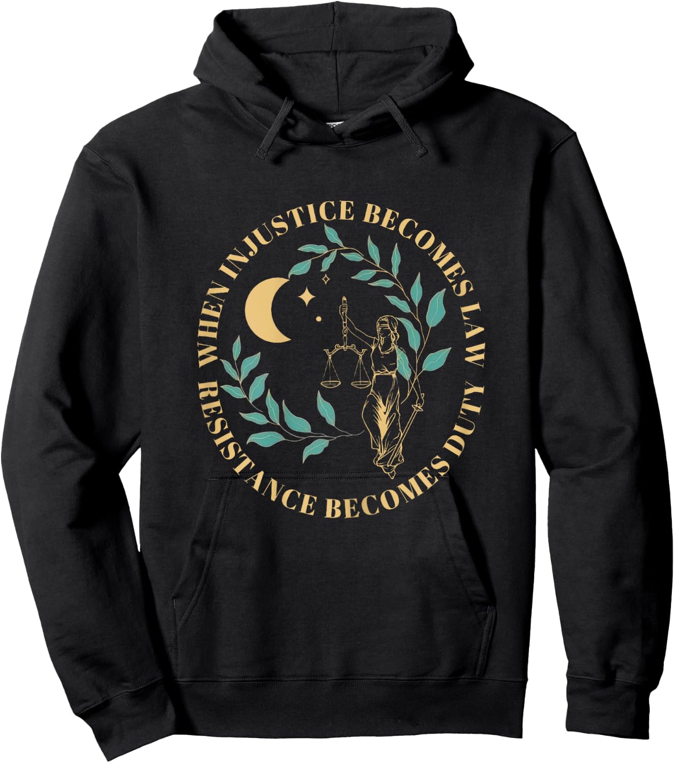 When Injustice Becomes Law Resistance Becomes Duty Hoodie - Hoodie | Black