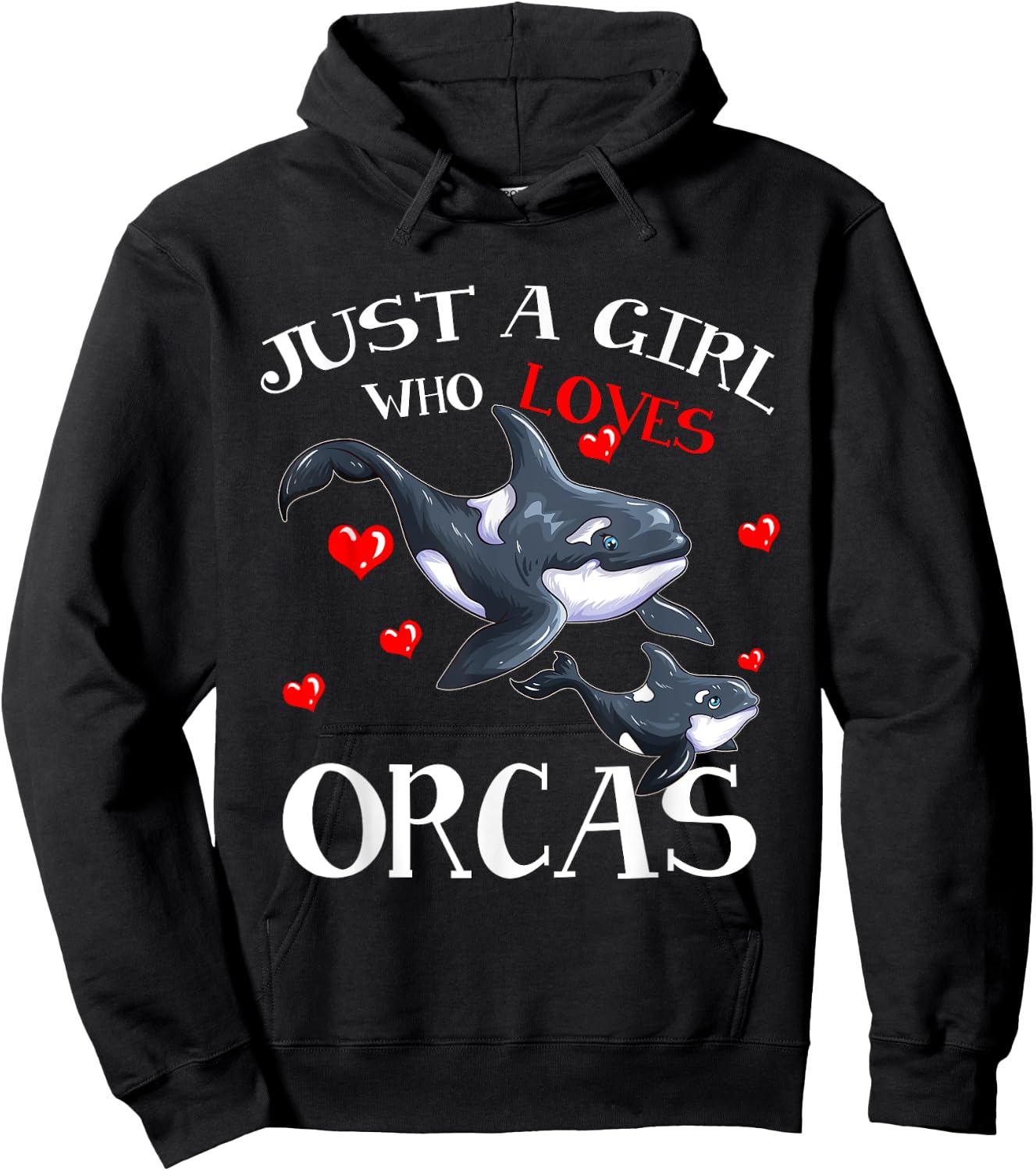 Orca Fan Sea Animal Marine Mammals Just A Girl Who Loves Hoodie - Hoodie | Black