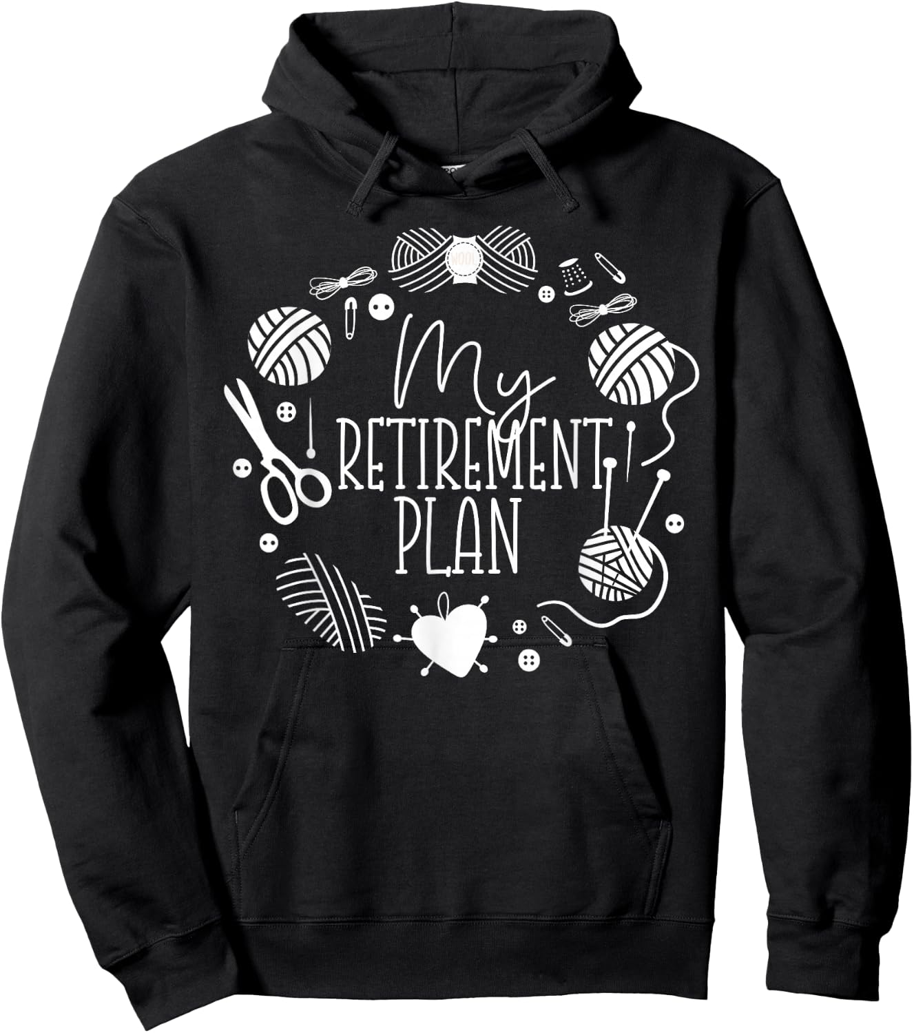 Knitting Knitter Retired My Retirement Plan Hoodie - Hoodie | Black