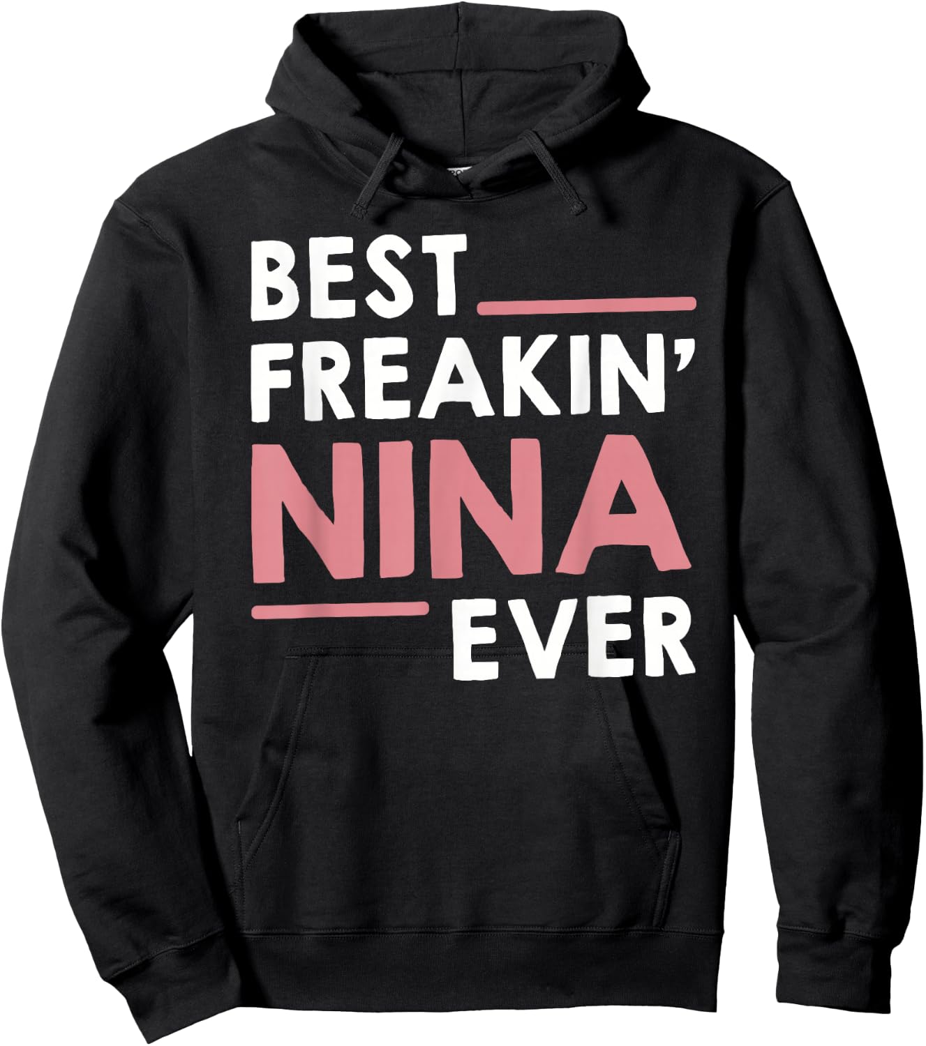 Nina Shirts Grandma Cute Best Freakin' Nina Ever Hoodie - Hoodie | Black